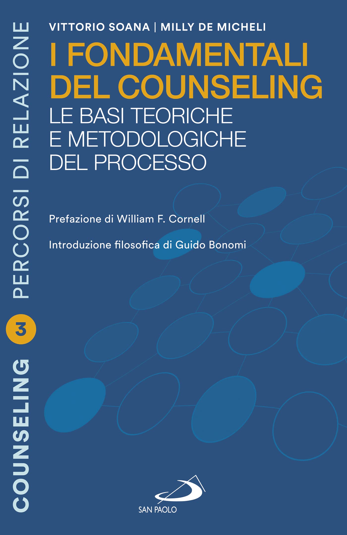 I fondamentali del counseling. Le basi teoriche e metodologiche del processo book