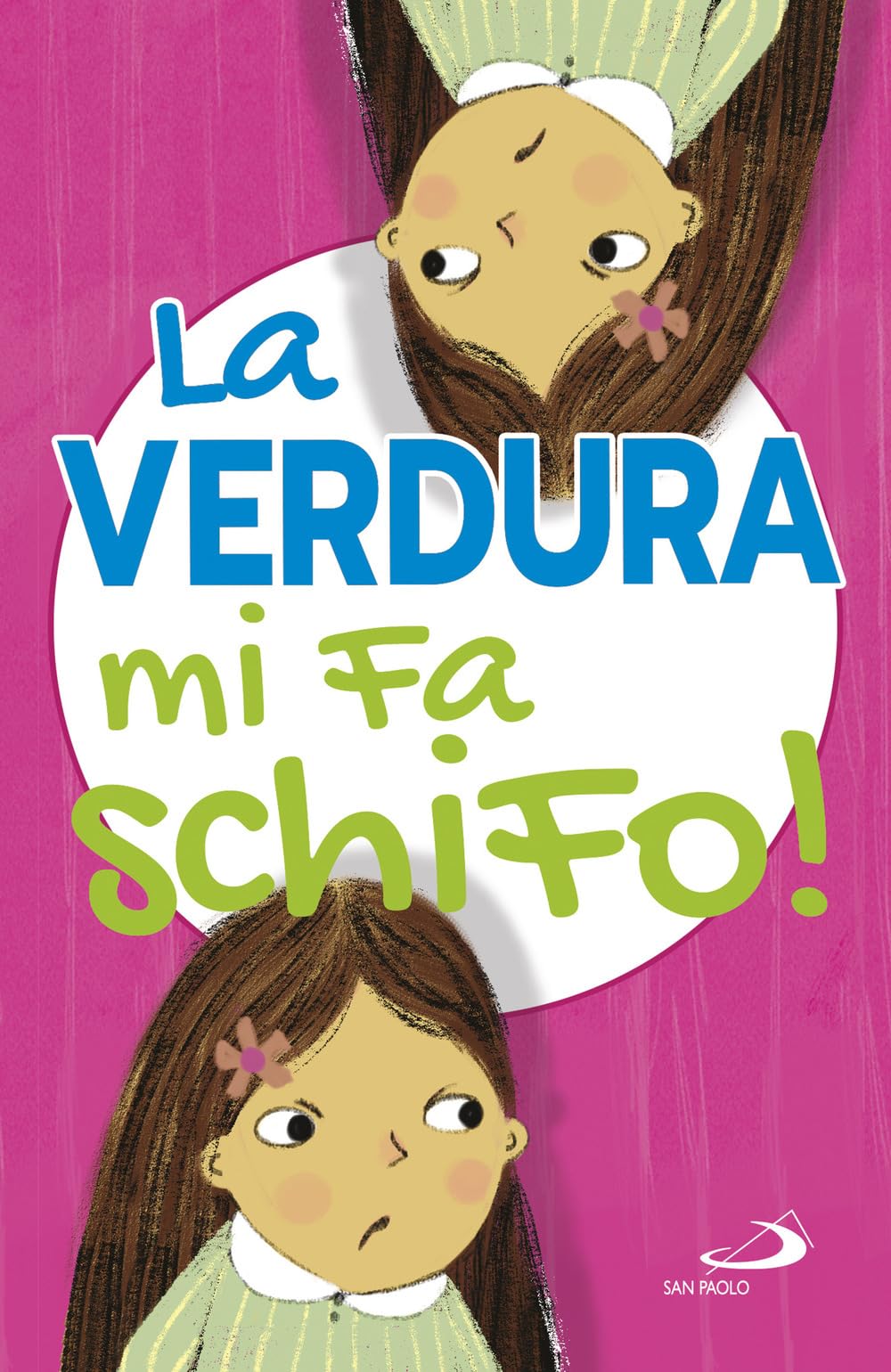 La verdura mi fa schifo! Ediz. illustrata (I più bei libri per ragazzi) Health, Nutrition & Fitness
