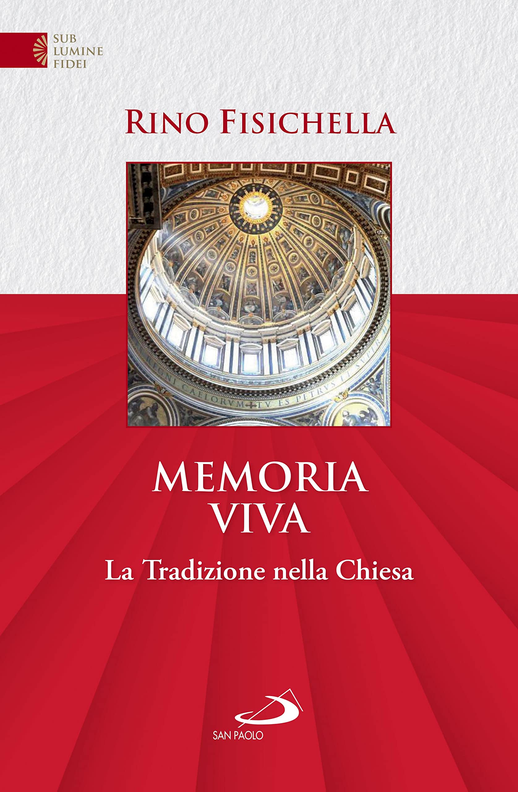 Memoria viva. La Tradizione per la vita della Chiesa (Universo teologia) Religion & Esotericism