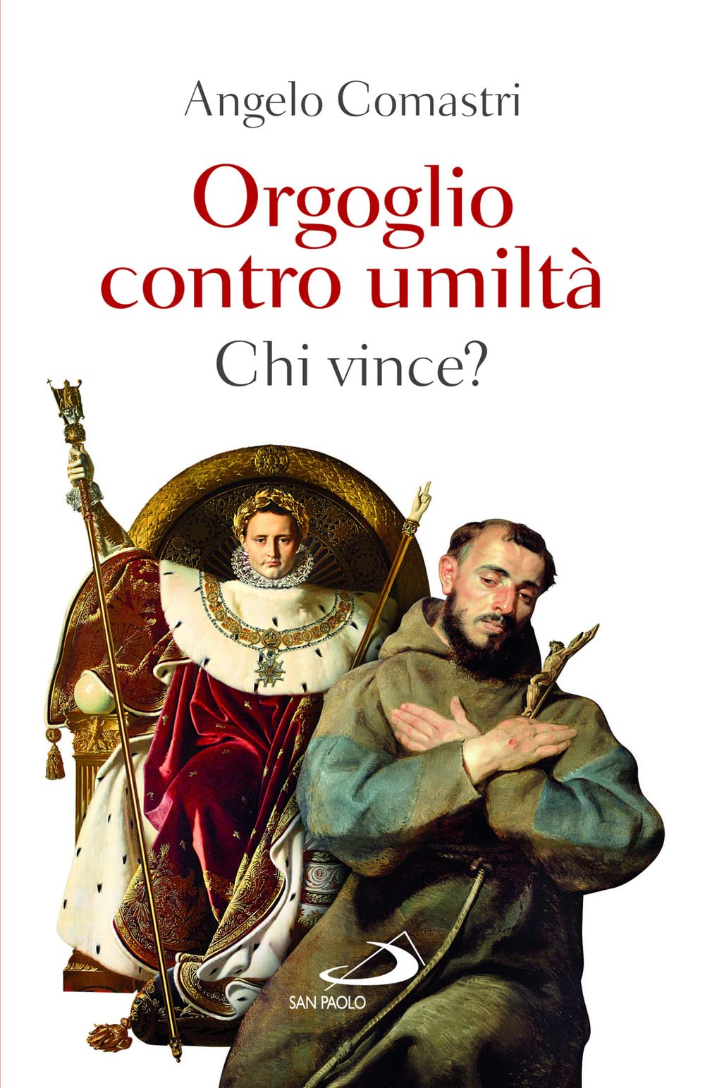 Orgoglio contro umiltà. Chi vince? (Dimensioni dello spirito) Religion & Esotericism