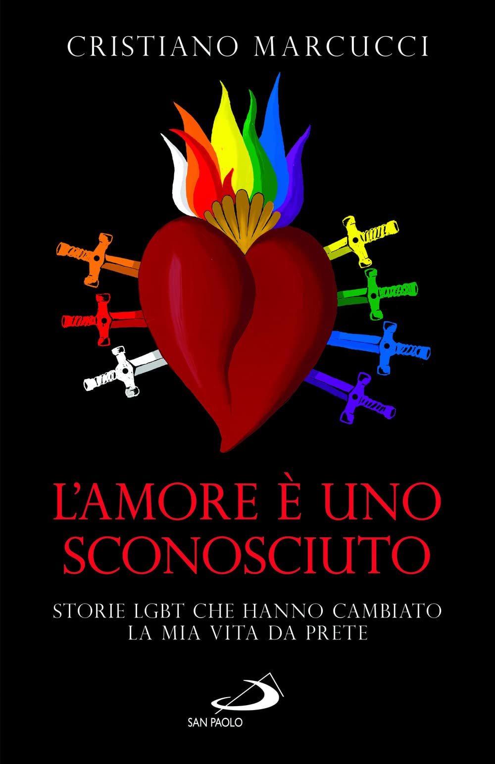 L'amore è uno sconosciuto. Storie LGBT che hanno cambiato la mia vita da prete book