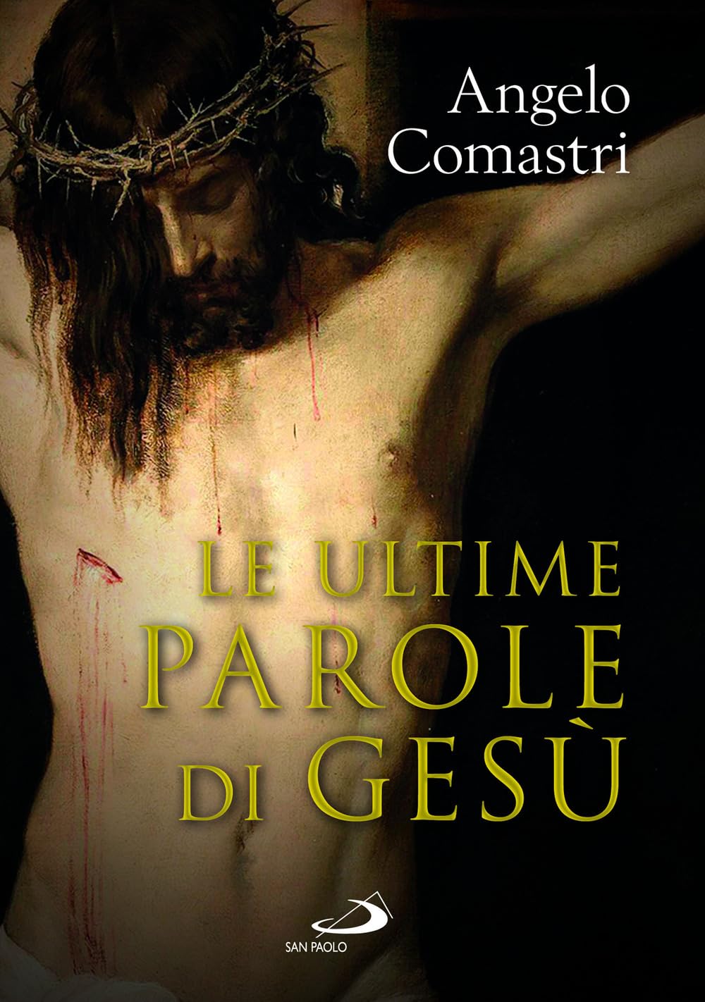 Le ultime parole di Gesù (Dimensioni dello spirito) Religion & Esotericism