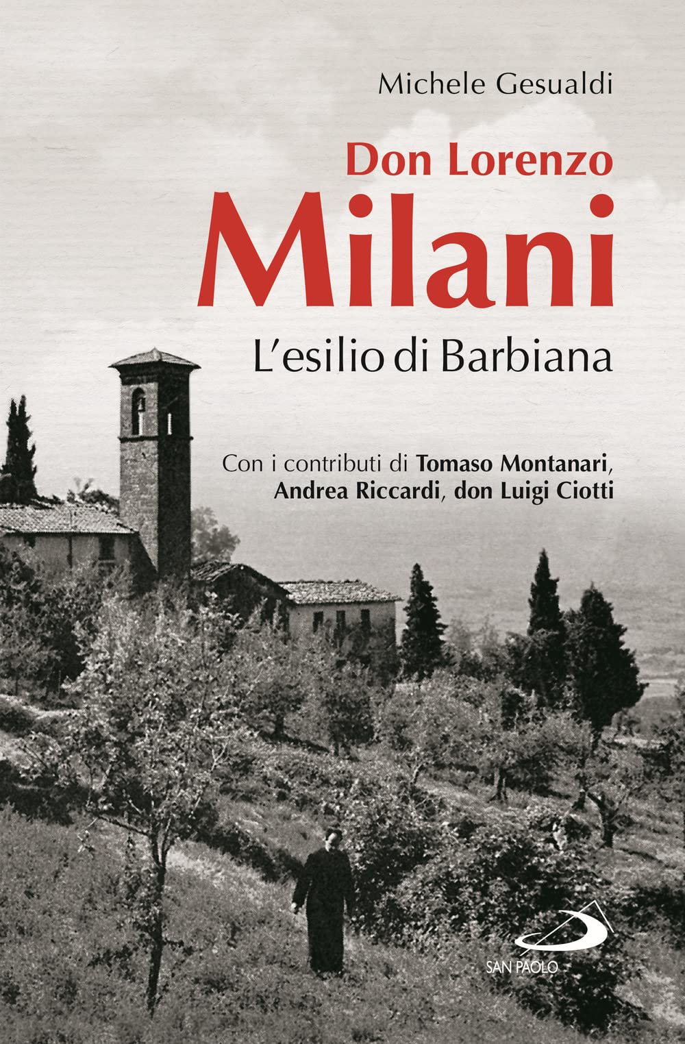 Don Lorenzo Milani. L'esilio di Barbiana book