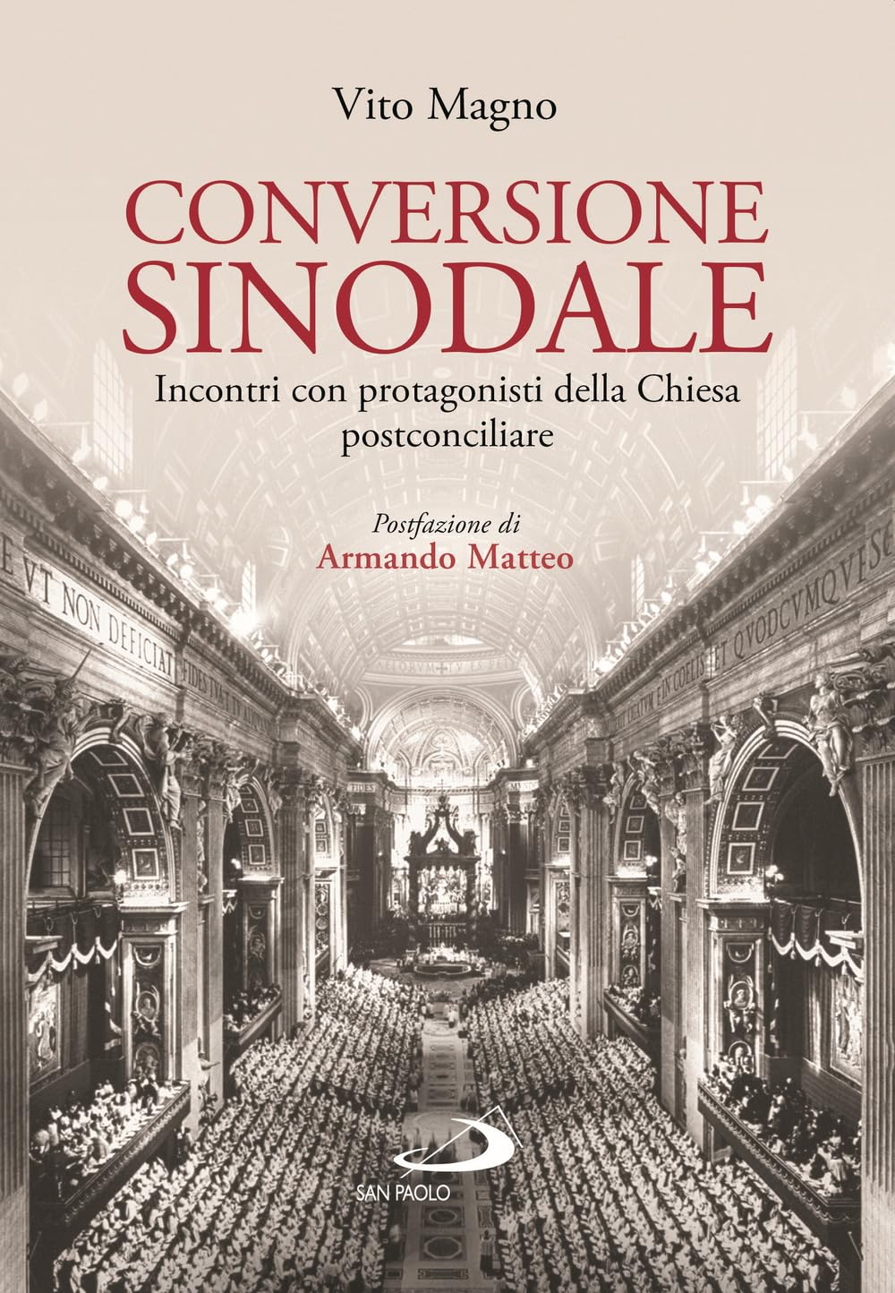Conversione sinodale. Incontri con protagonisti della Chiesa postconciliare Religion & Esotericism