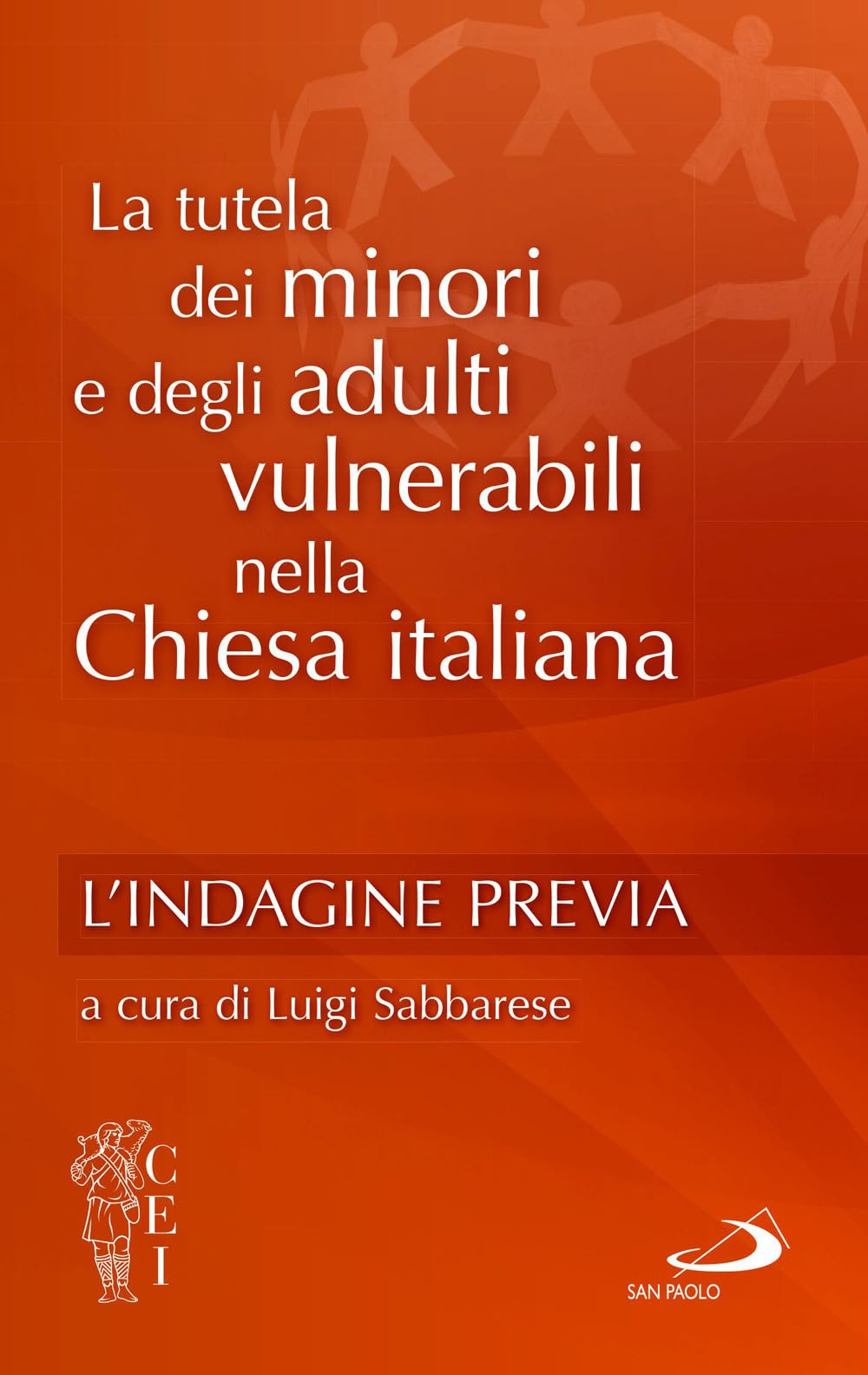 La tutela dei minori nella chiesa italiana. L' indagine previa (Vol. 1) (La famiglia nel mondo contemporaneo) Law