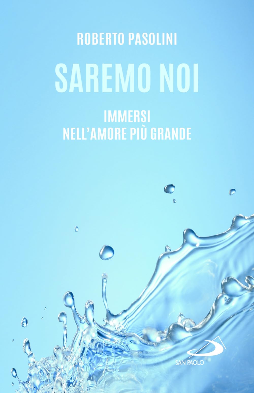 Saremo noi. Immersi nell'amore più grande book