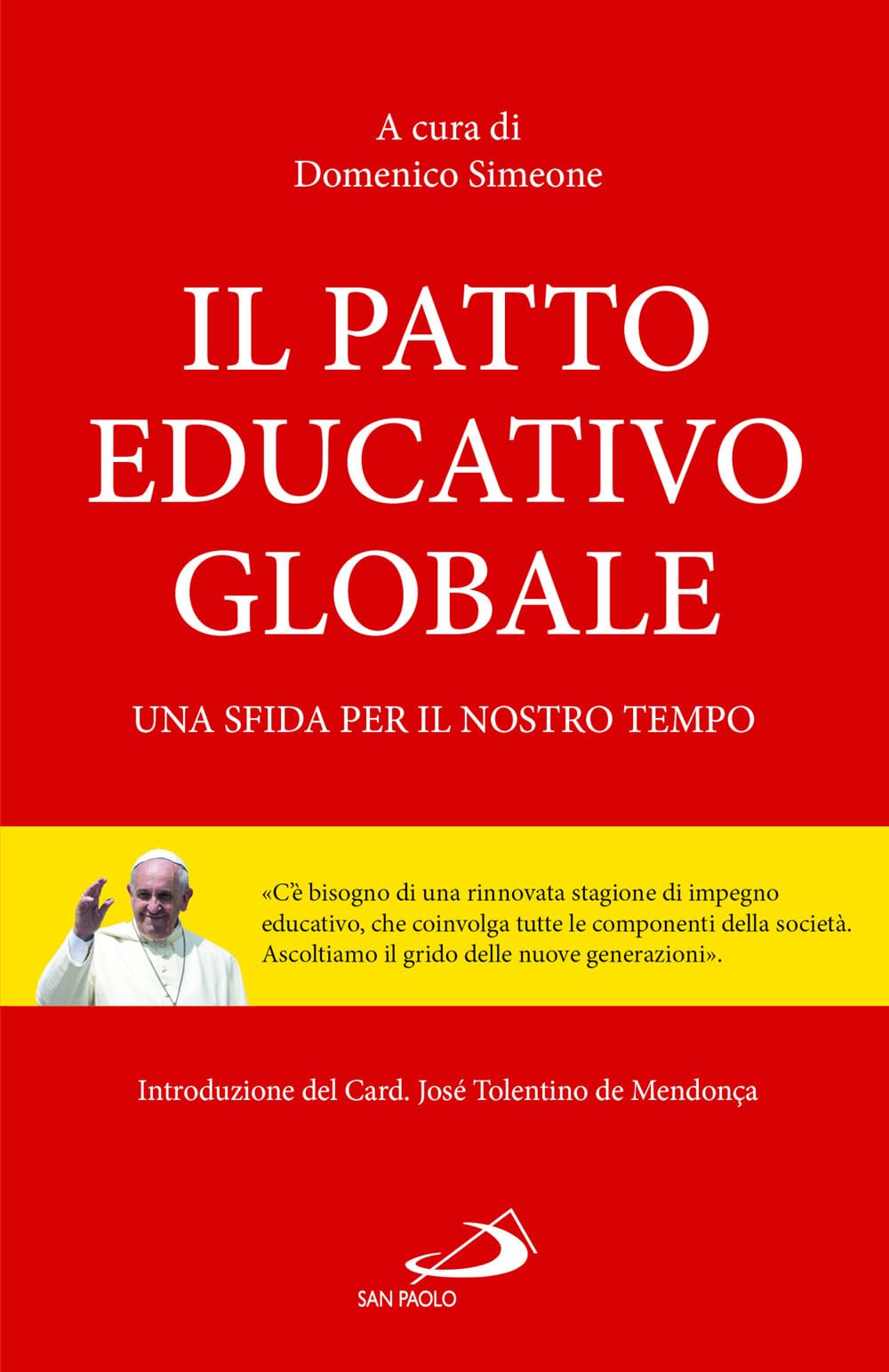 Il patto educativo globale. Una sfida per il nostro tempo book