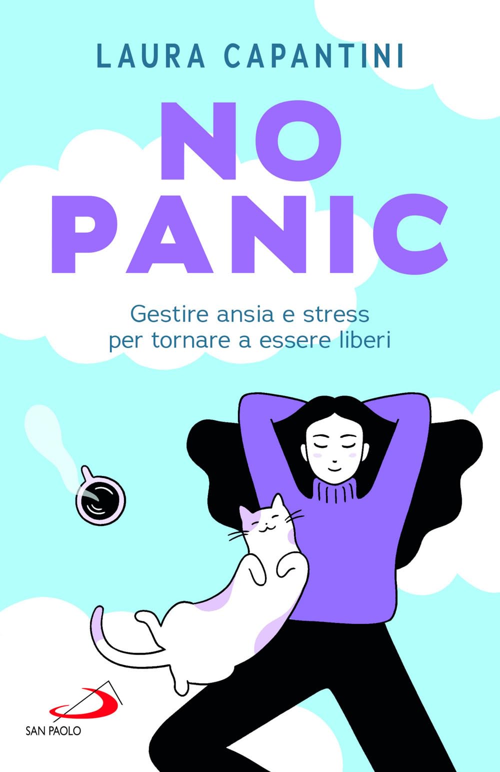 No panic. Gestire ansia e stress per tornare a essere liberi book