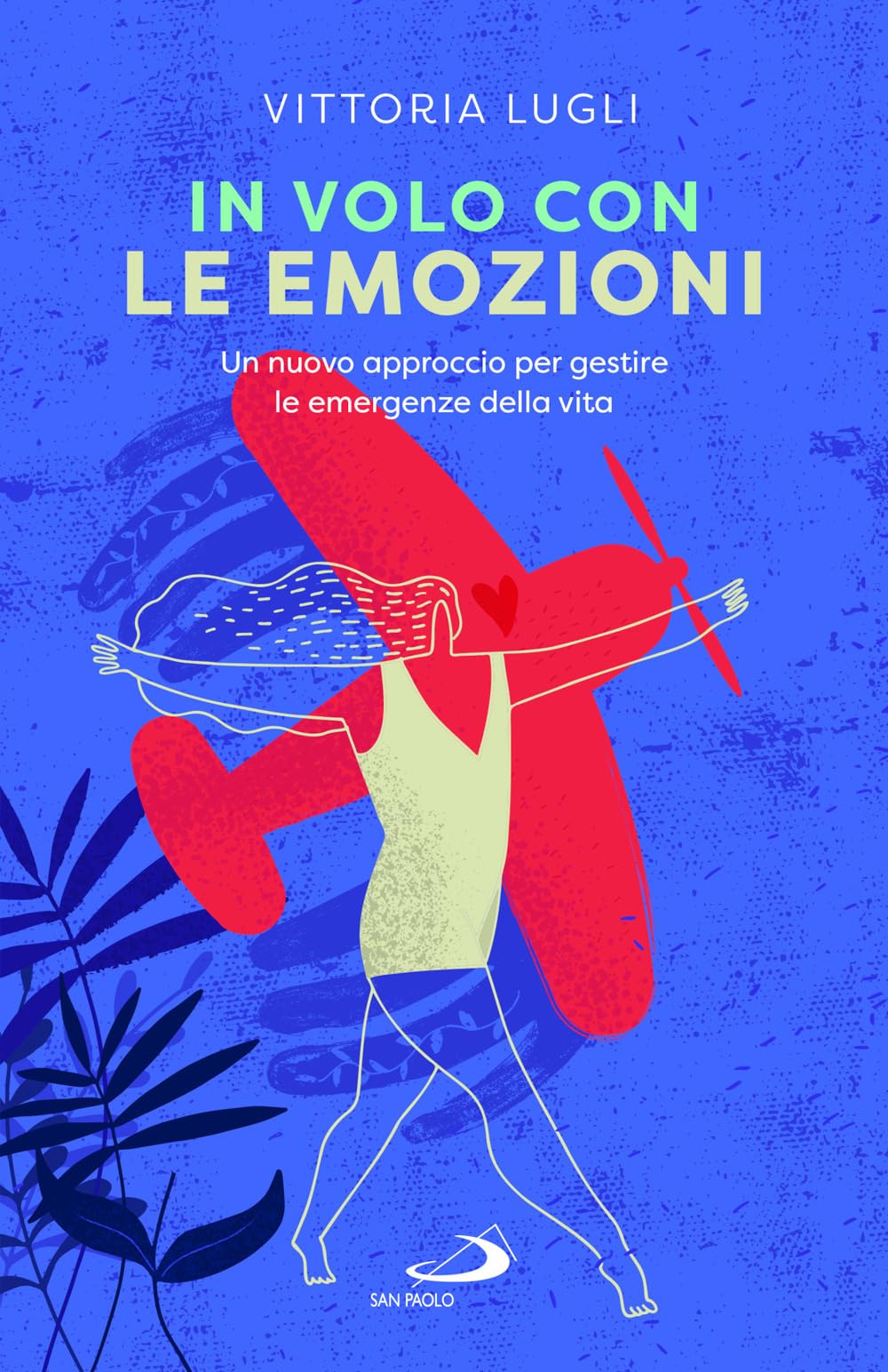 In volo con le emozioni. Un nuovo approccio per gestire le emergenze della vita Leisure, Home & Garden