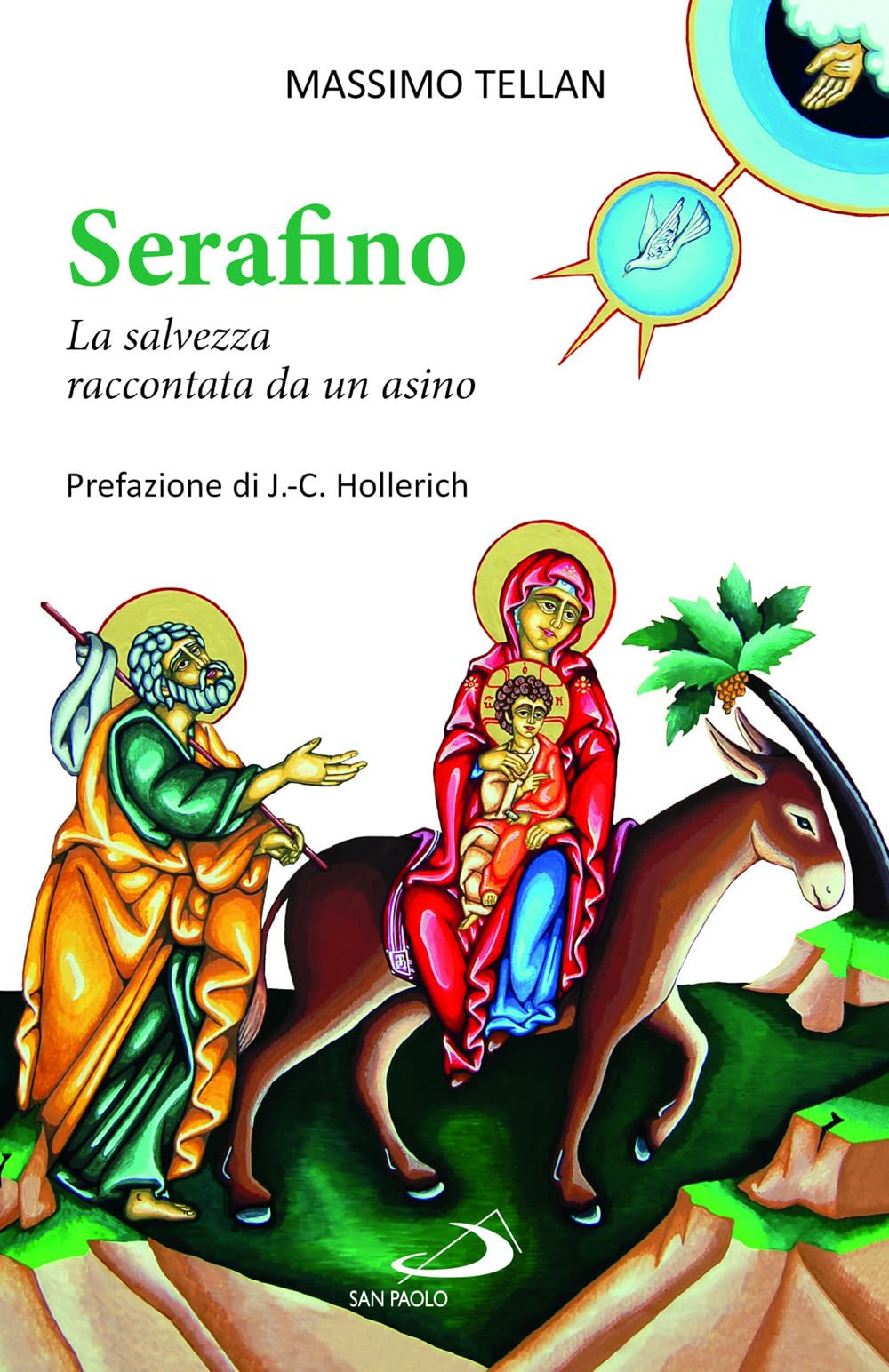Serafino. La salvezza raccontata da un asino Religion & Esotericism