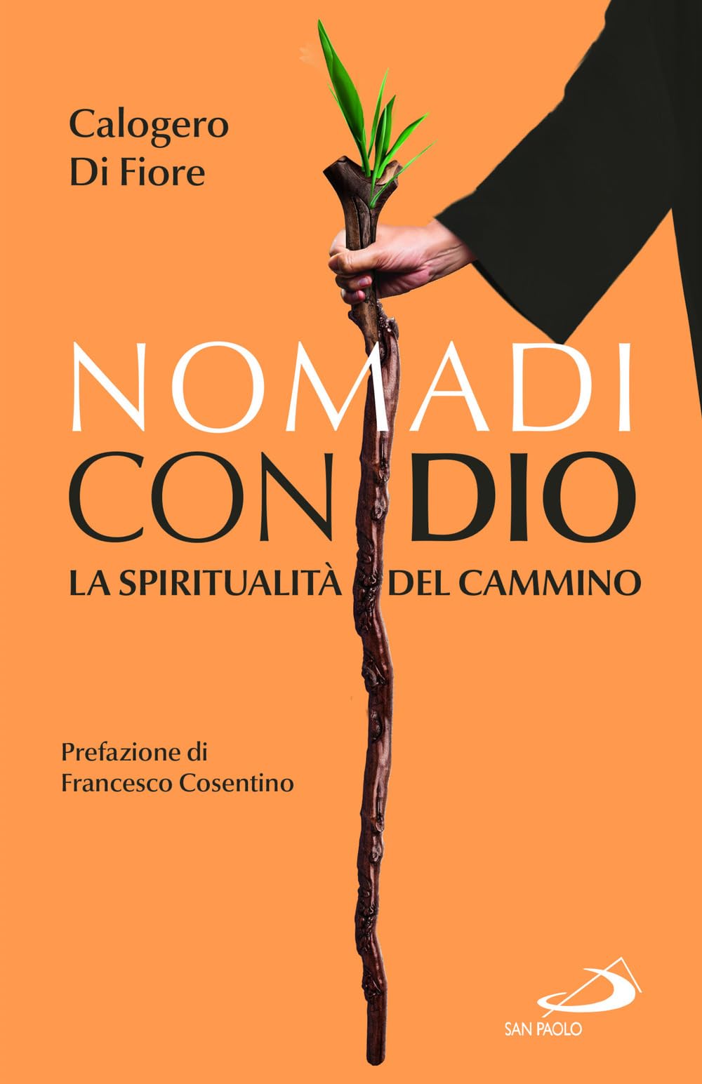 Nomadi con Dio. La spiritualità del cammino Religion & Esotericism