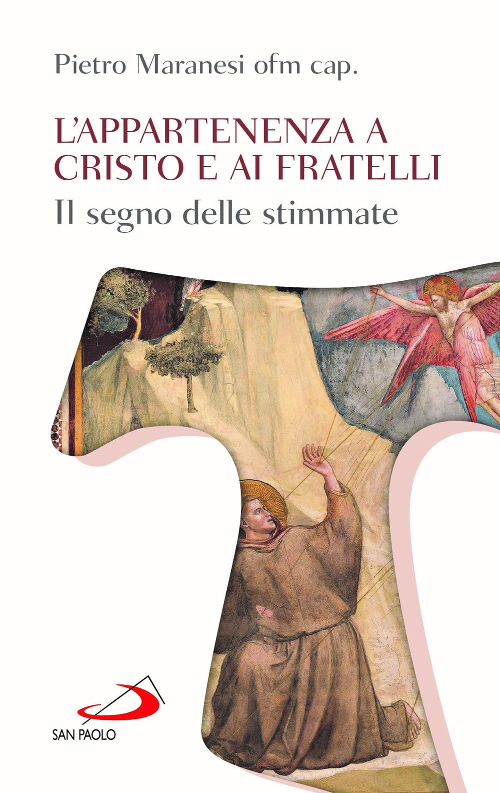 L'appartenenza a Cristo e ai fratelli. Il segno delle stimmate book