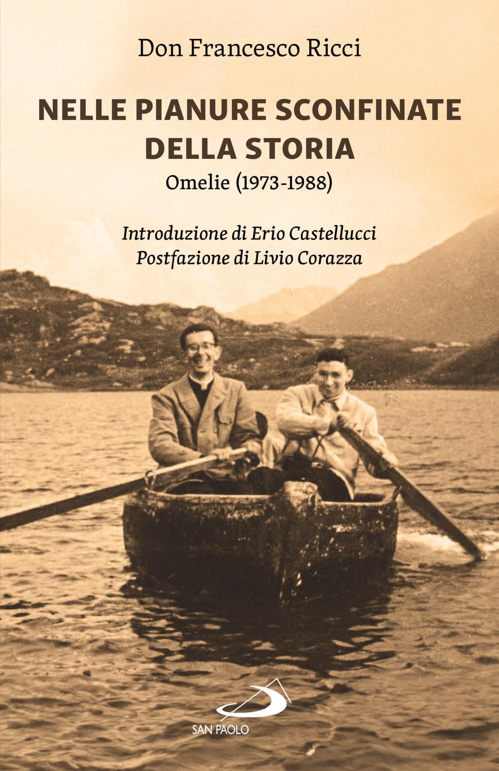 Nelle pianure sconfinate della storia. Omelie (1973-1988) Religion & Esotericism