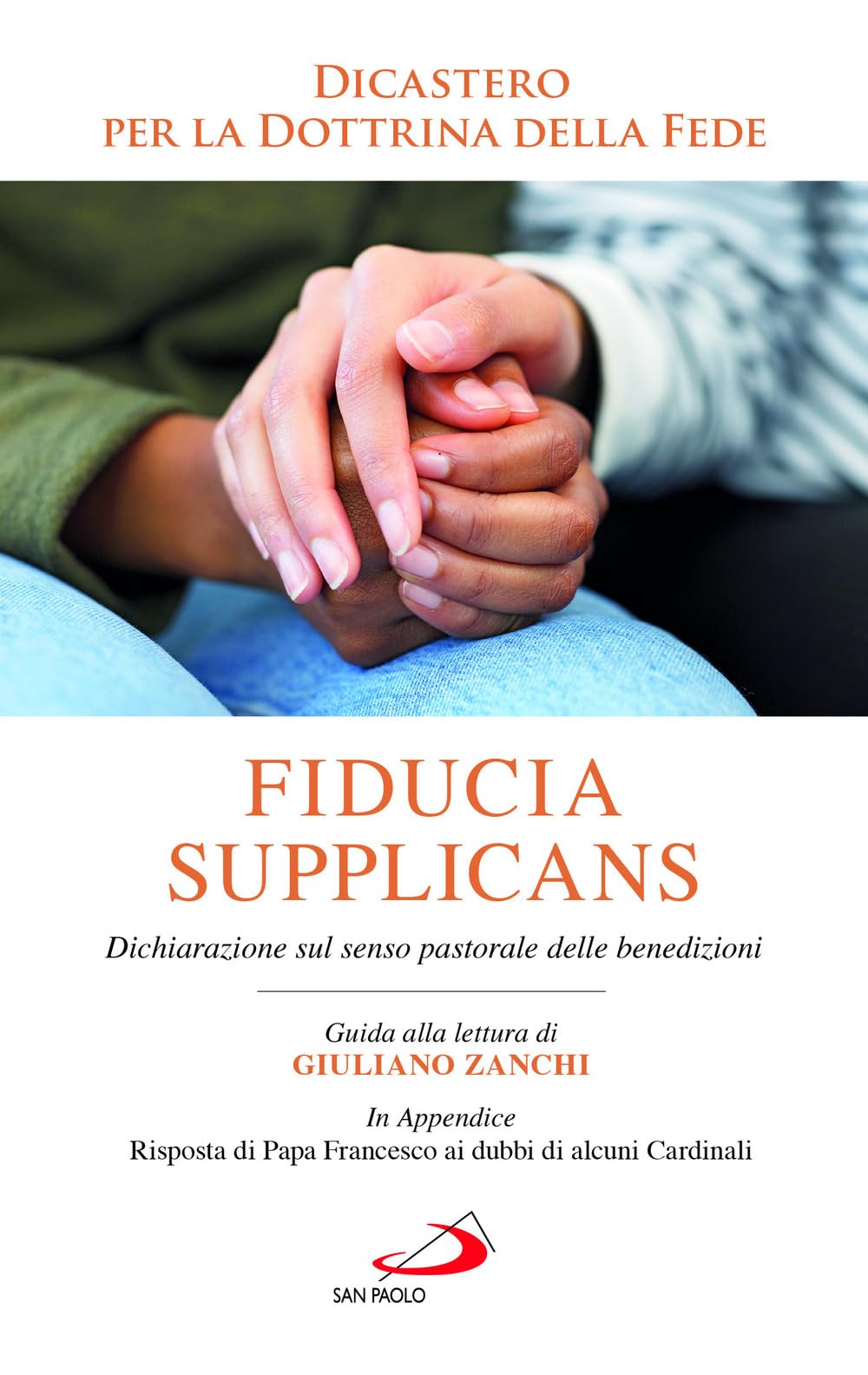 Fiducia supplicans. Dichiarazione sul senso pastorale delle benedizioni book