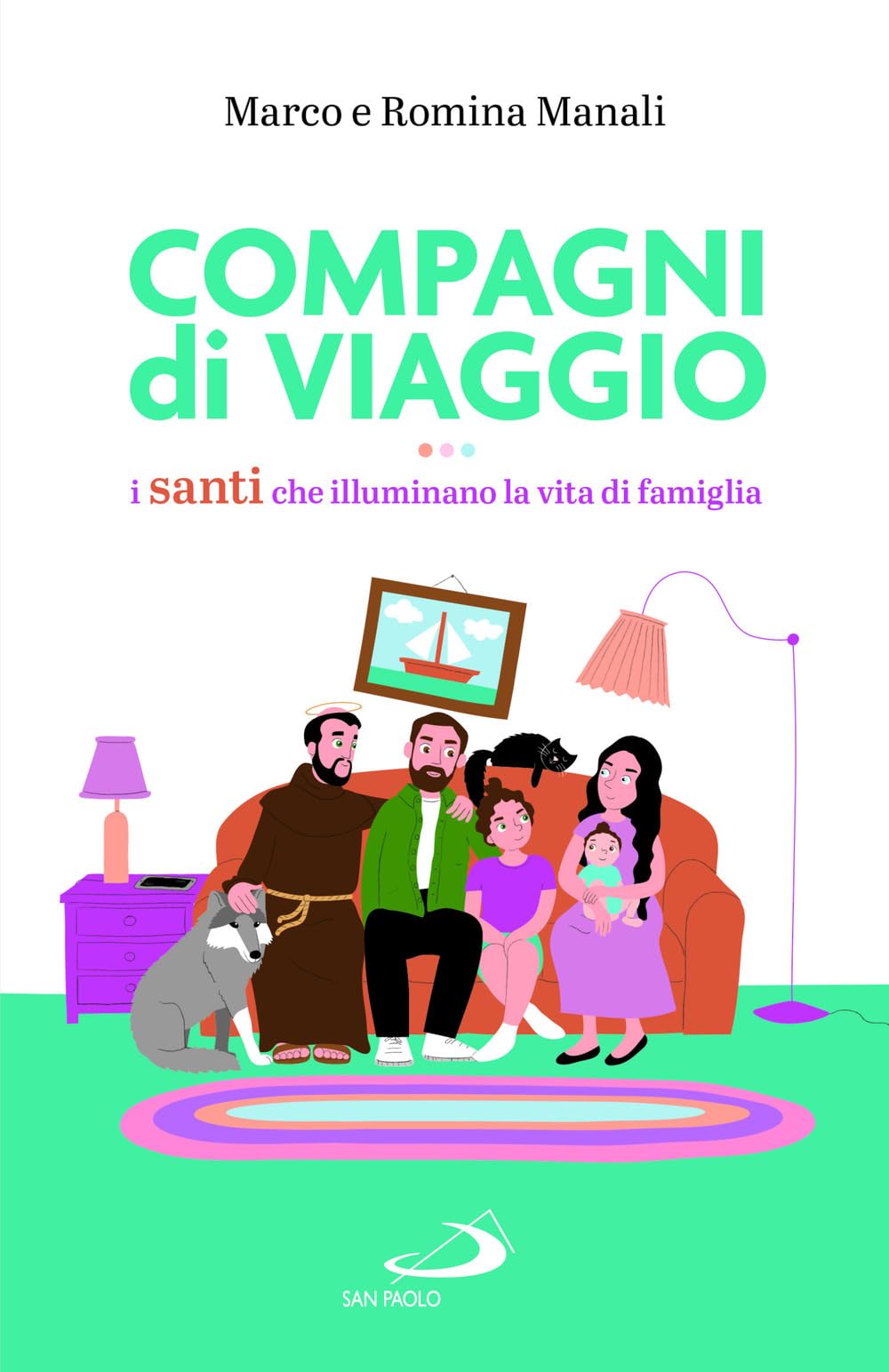 Compagni di viaggio. I santi che illuminano la vita di famiglia book