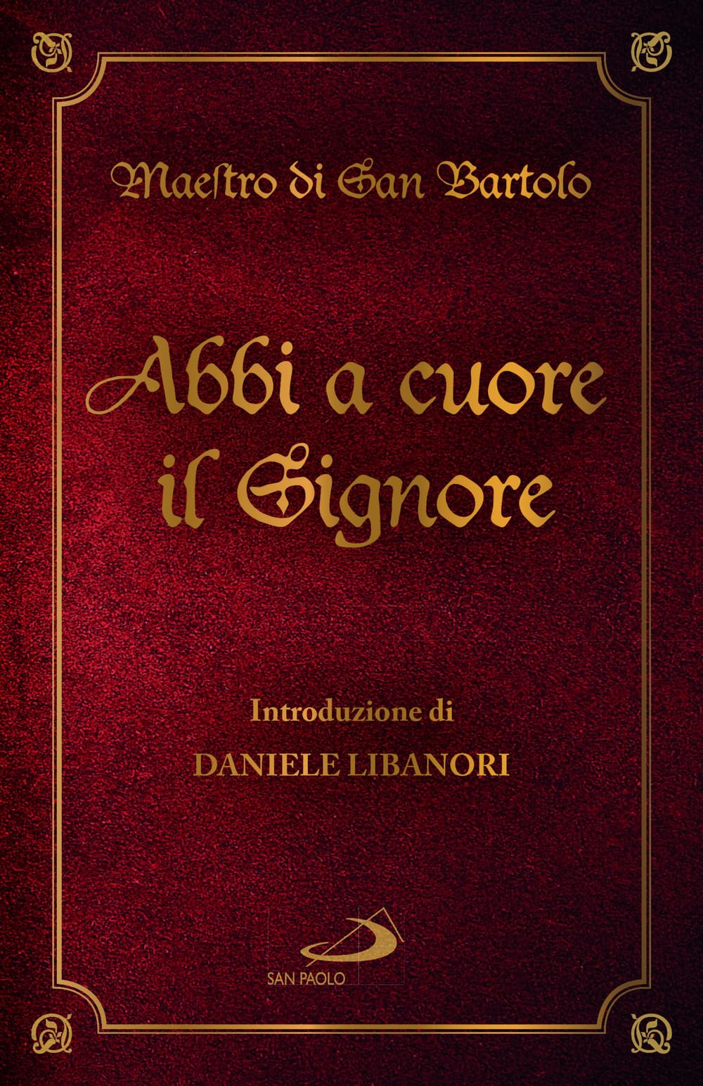 Abbi a cuore il Signore (Dimensioni dello spirito) Religion & Esotericism