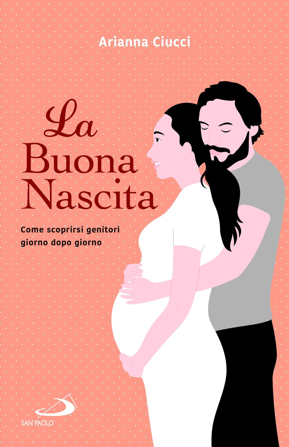 La buona nascita. Come scoprirsi genitori giorno dopo giorno book