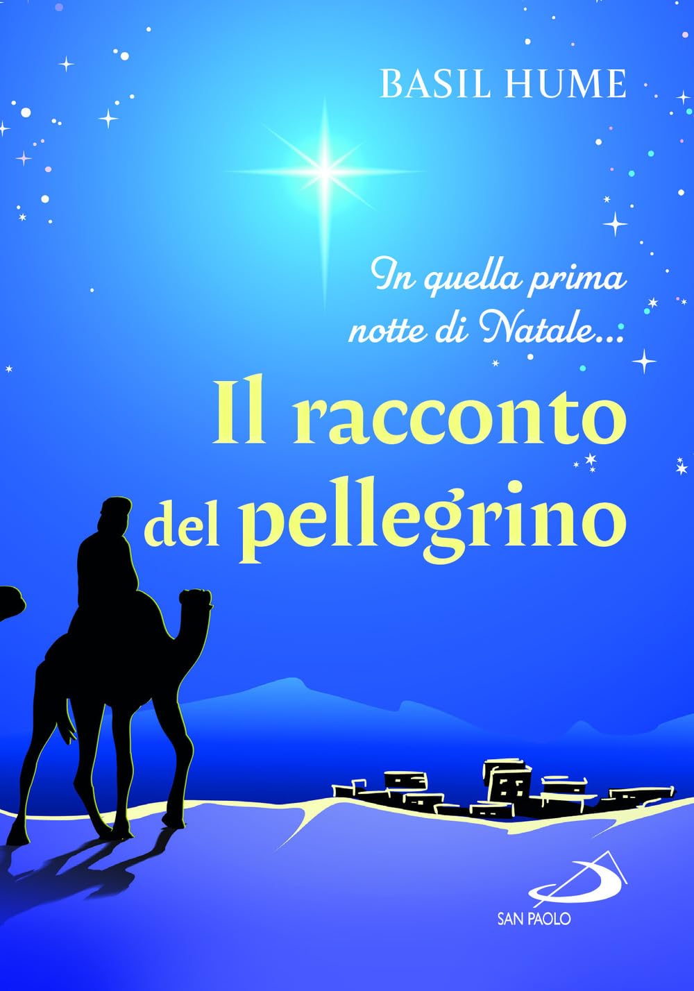 Il racconto del pellegrino. In quella prima notte di Natale... book