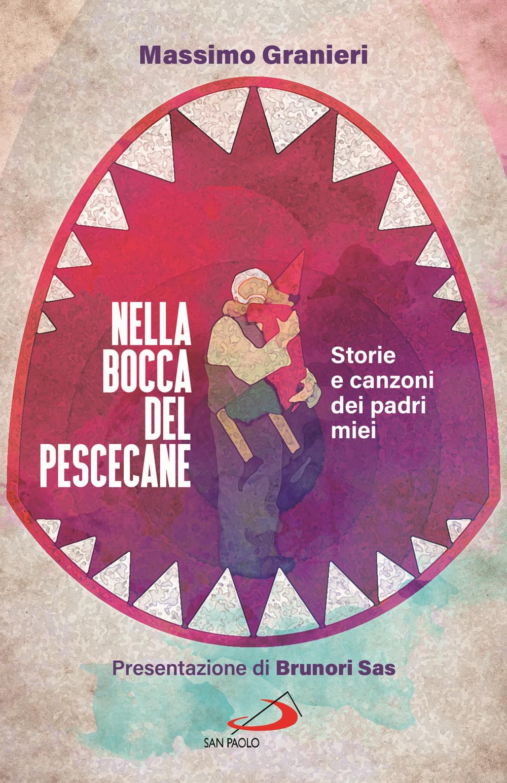 Nella bocca del pescecane. Storie e canzoni dei padri miei (Attualità e storia) Arts & Music