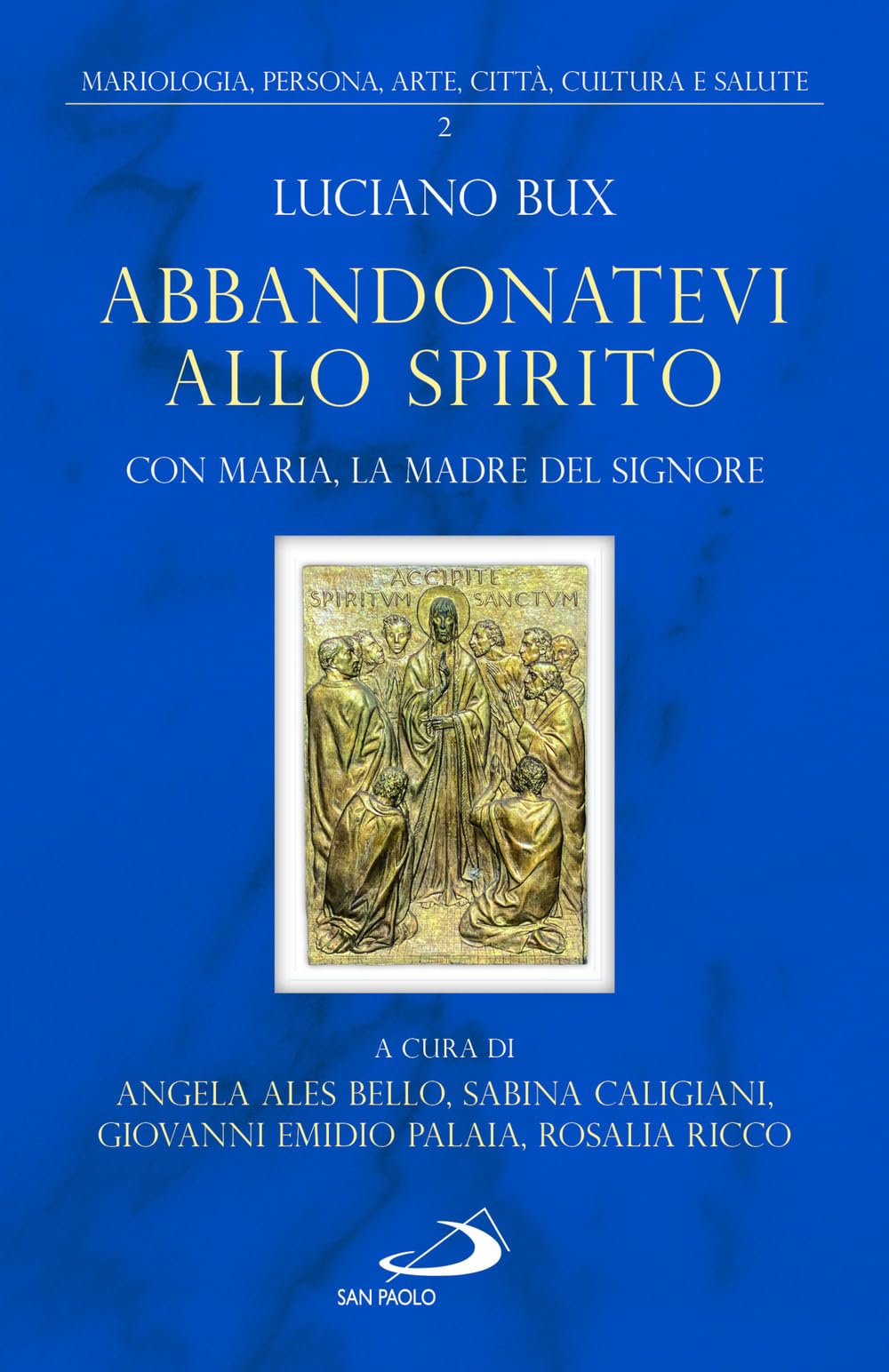 Abbandonatevi allo Spirito. Con Maria, la Madre del Signore book