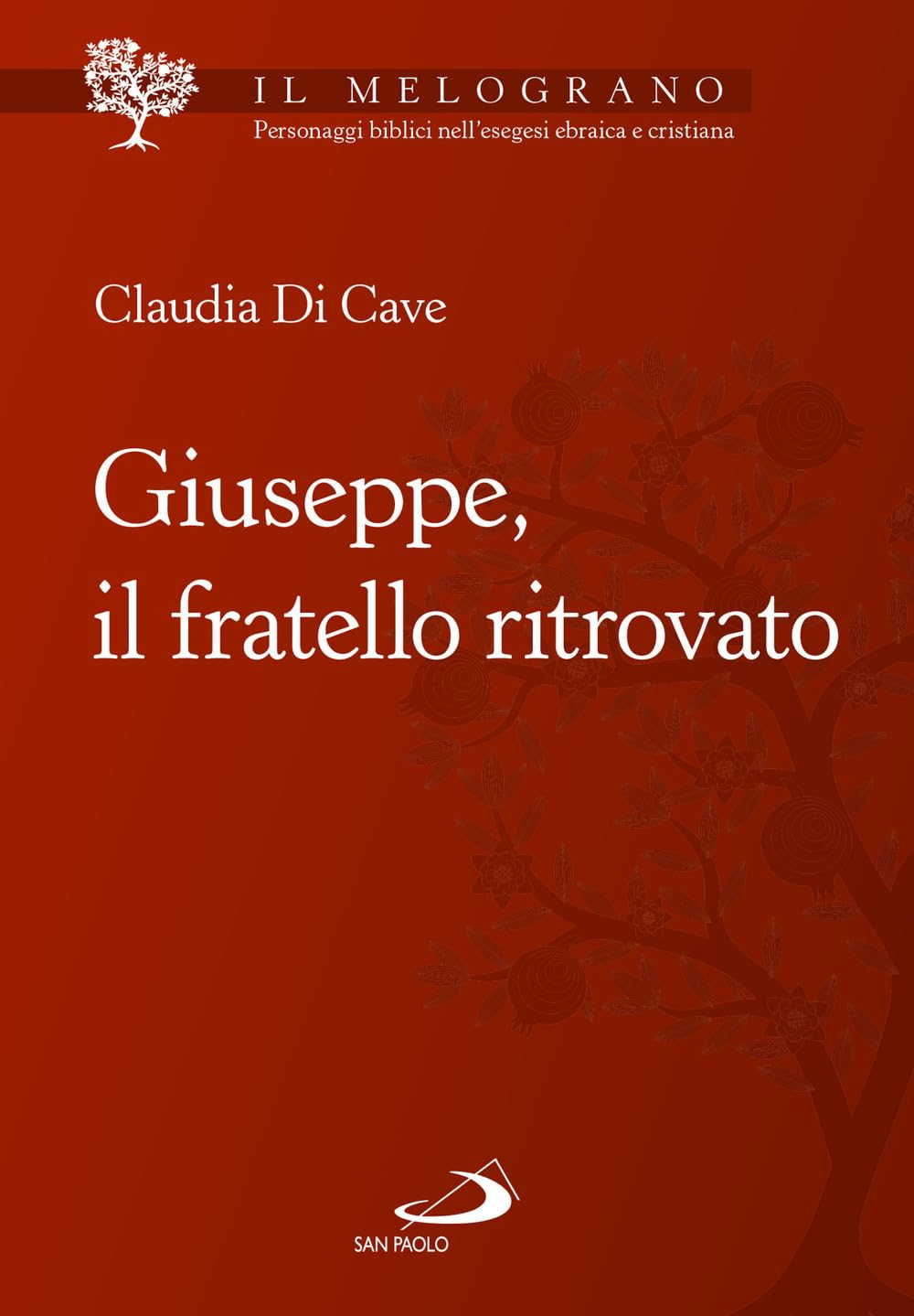 Giuseppe, il fratello ritrovato (Parola di Dio. Seconda serie) Religion & Esotericism