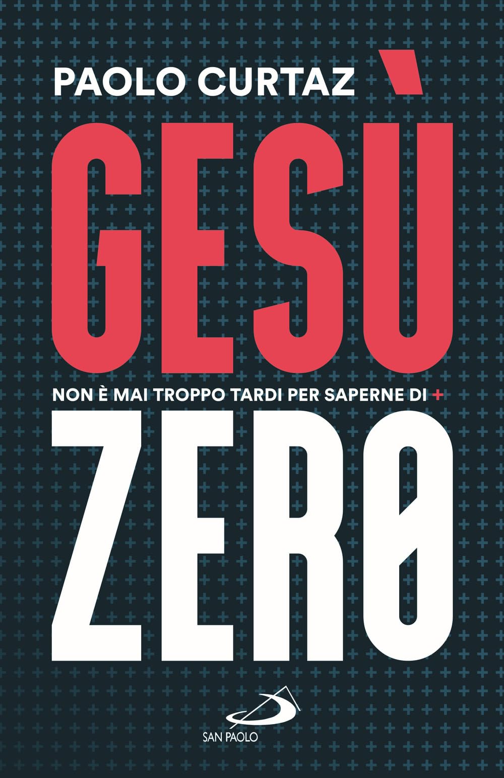 Gesù Zero. Non è mai troppo tardi per saperne di più Philosophy