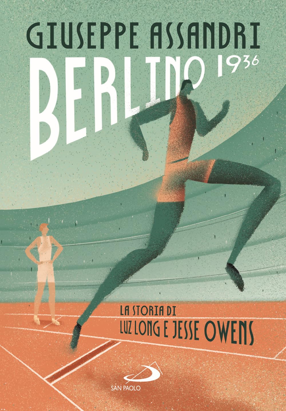 Berlino 1936. La storia di Luz Long e Jesse Owens book