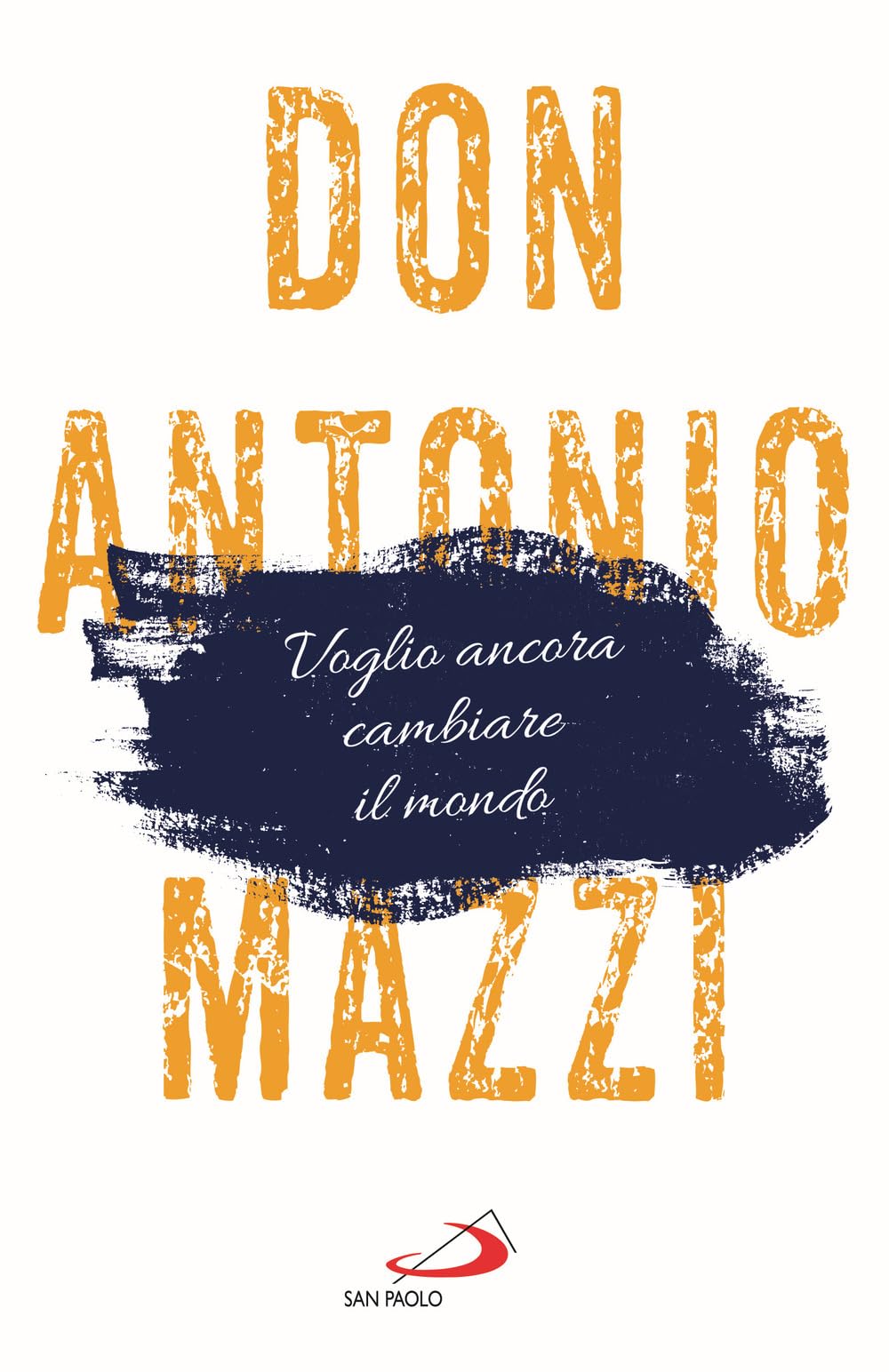 Voglio ancora cambiare il mondo. La mia lettera sul futuro Religion & Esotericism