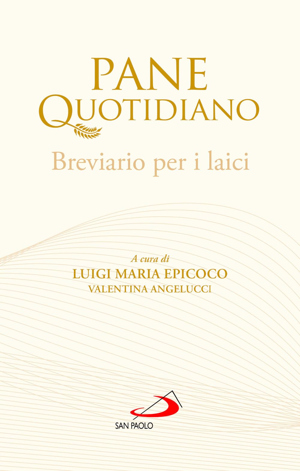 Pane quotidiano. Breviario per i laici book