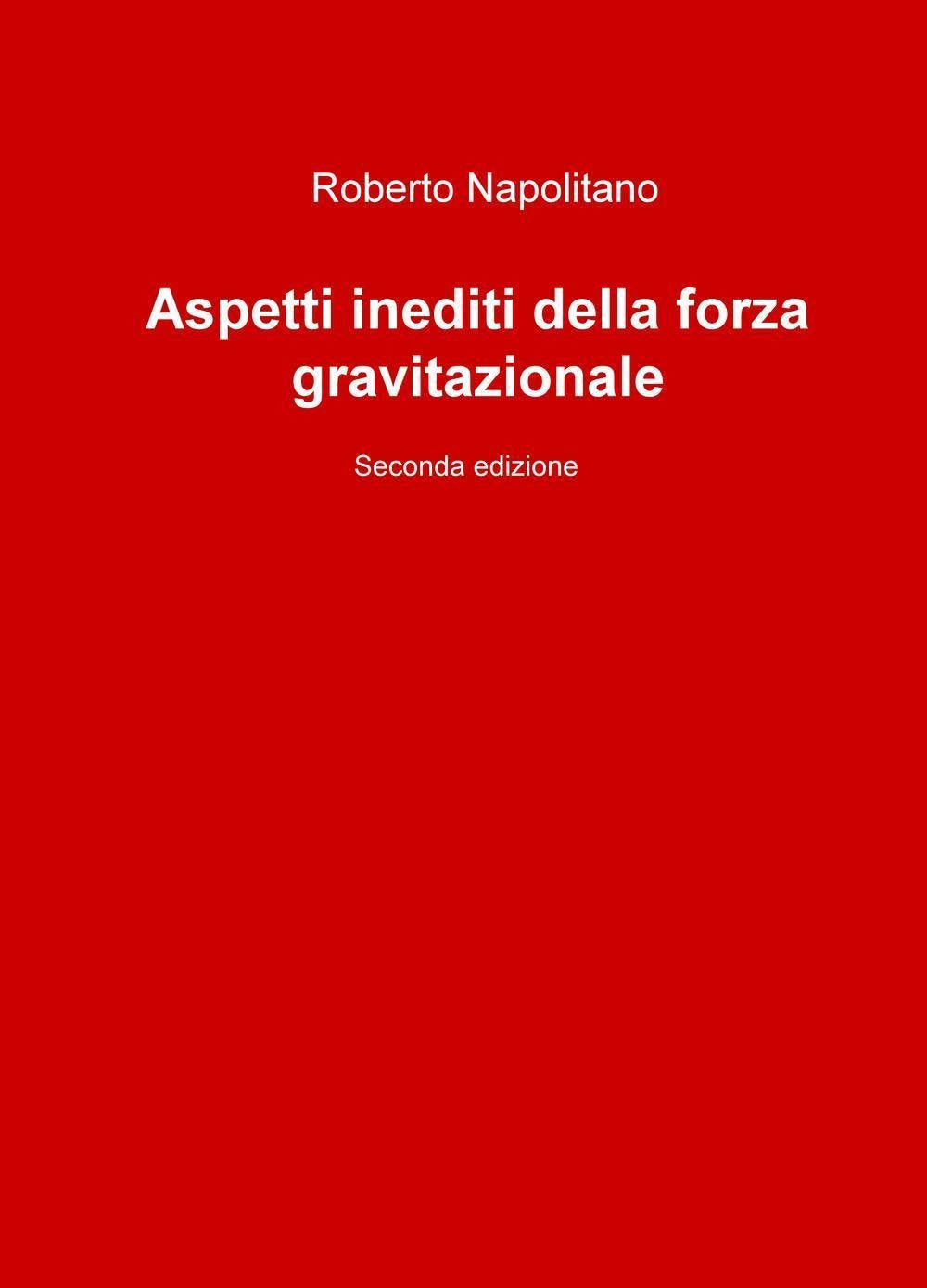 Aspetti inediti della forza gravitazionale Natural Sciences
