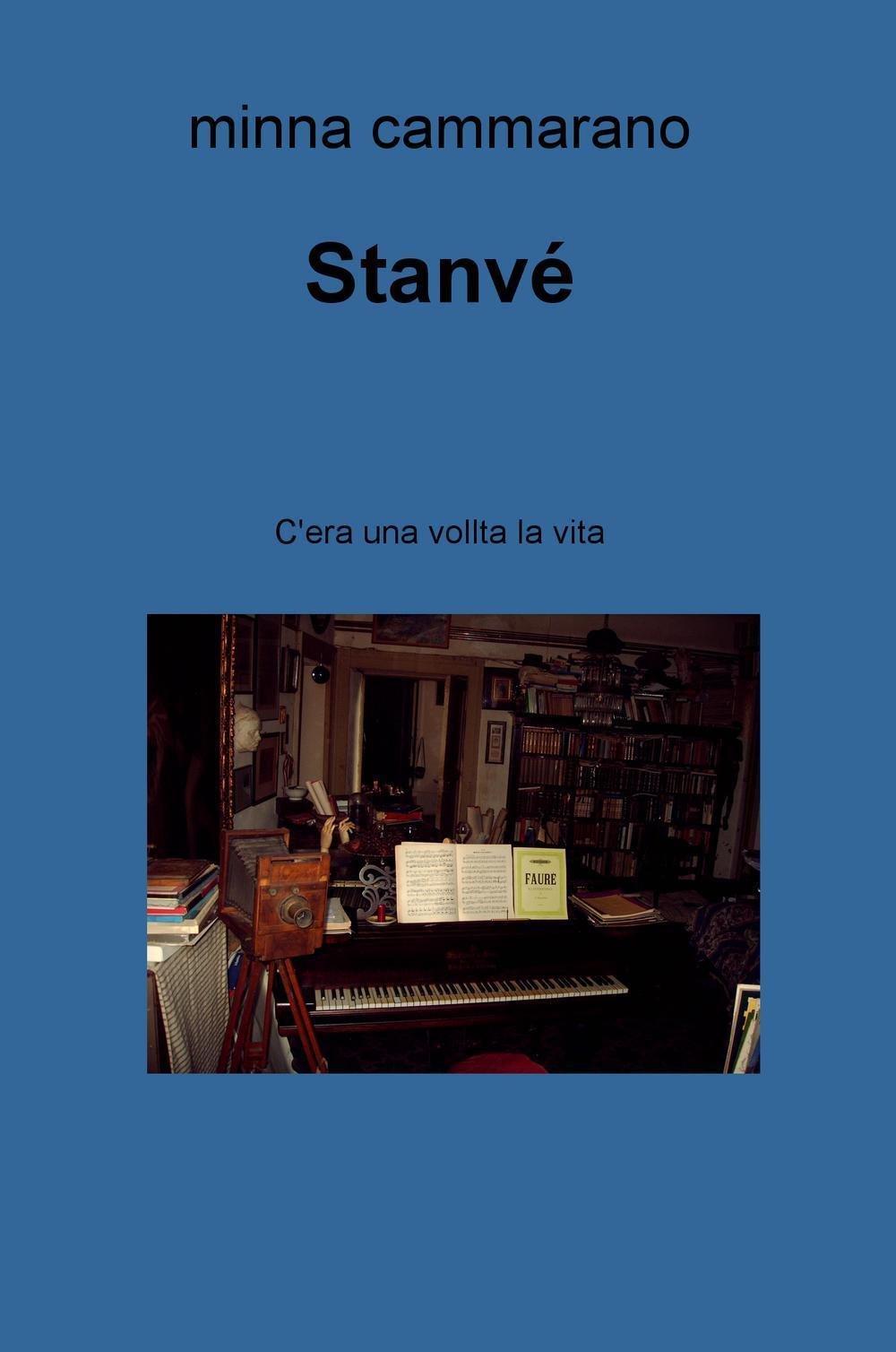Stanve. C'era una vollta la vita Contemporary literature