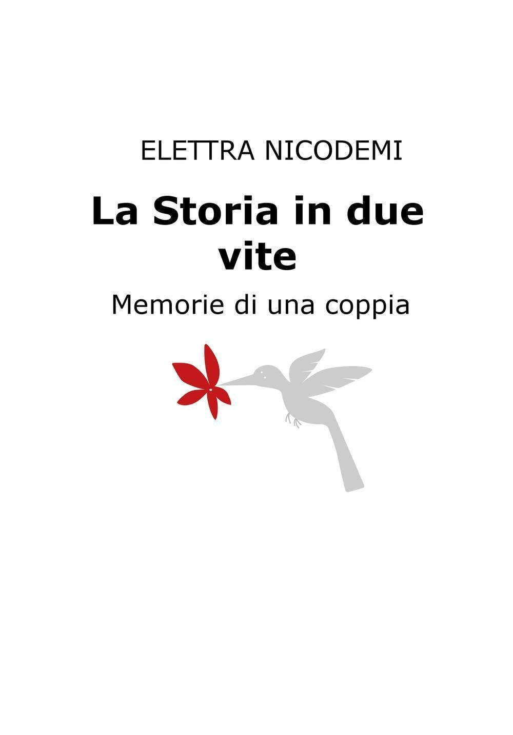 La storia in due vite (La community di ilmiolibro.it) Historical Fiction