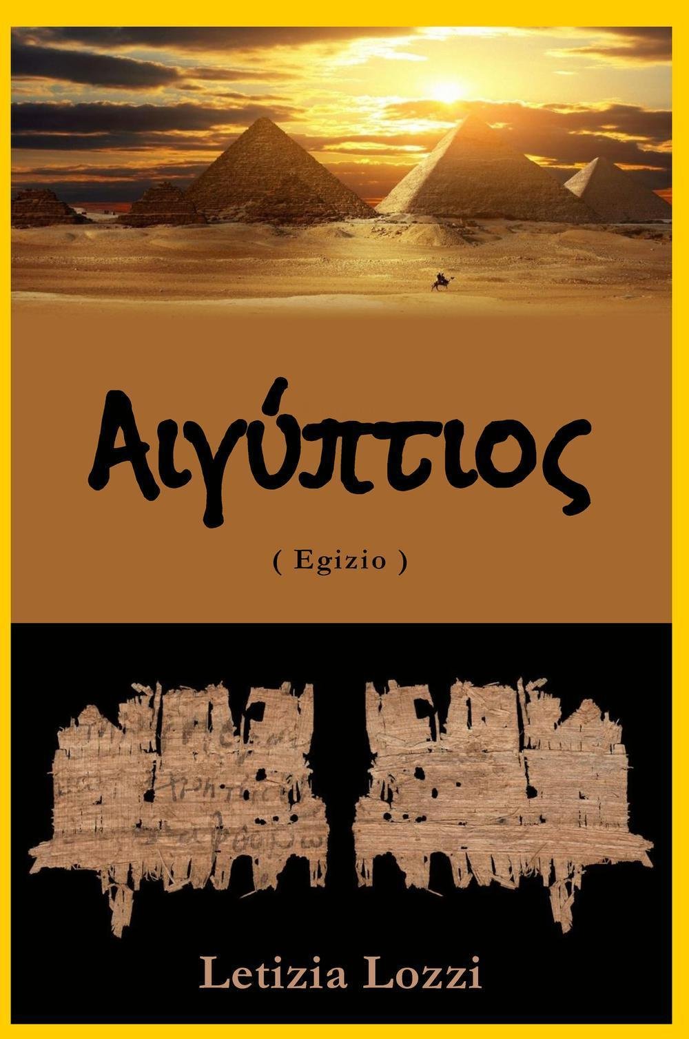 Aegyptios (Egizio) (La community di ilmiolibro.it) Contemporary literature