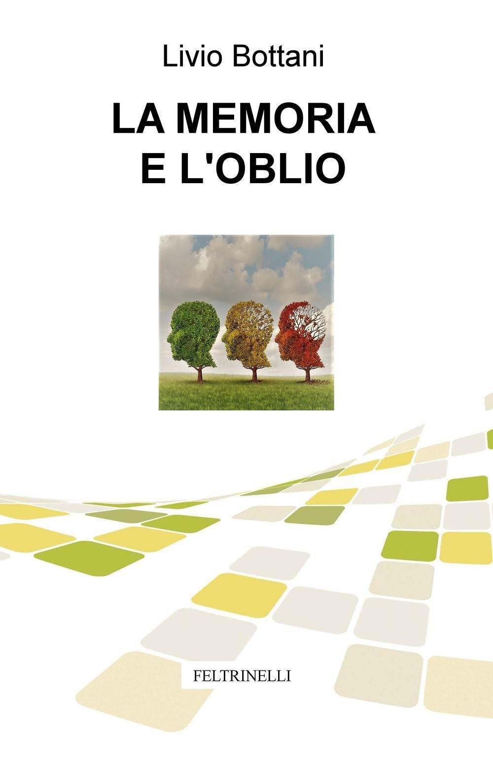 La memoria e l'oblio (La community di ilmiolibro.it) Poetry