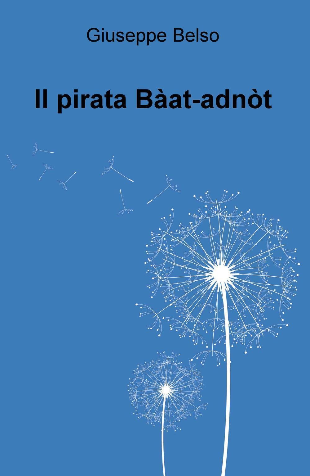 Il pirata Baat-adnot (La community di ilmiolibro.it) Contemporary literature