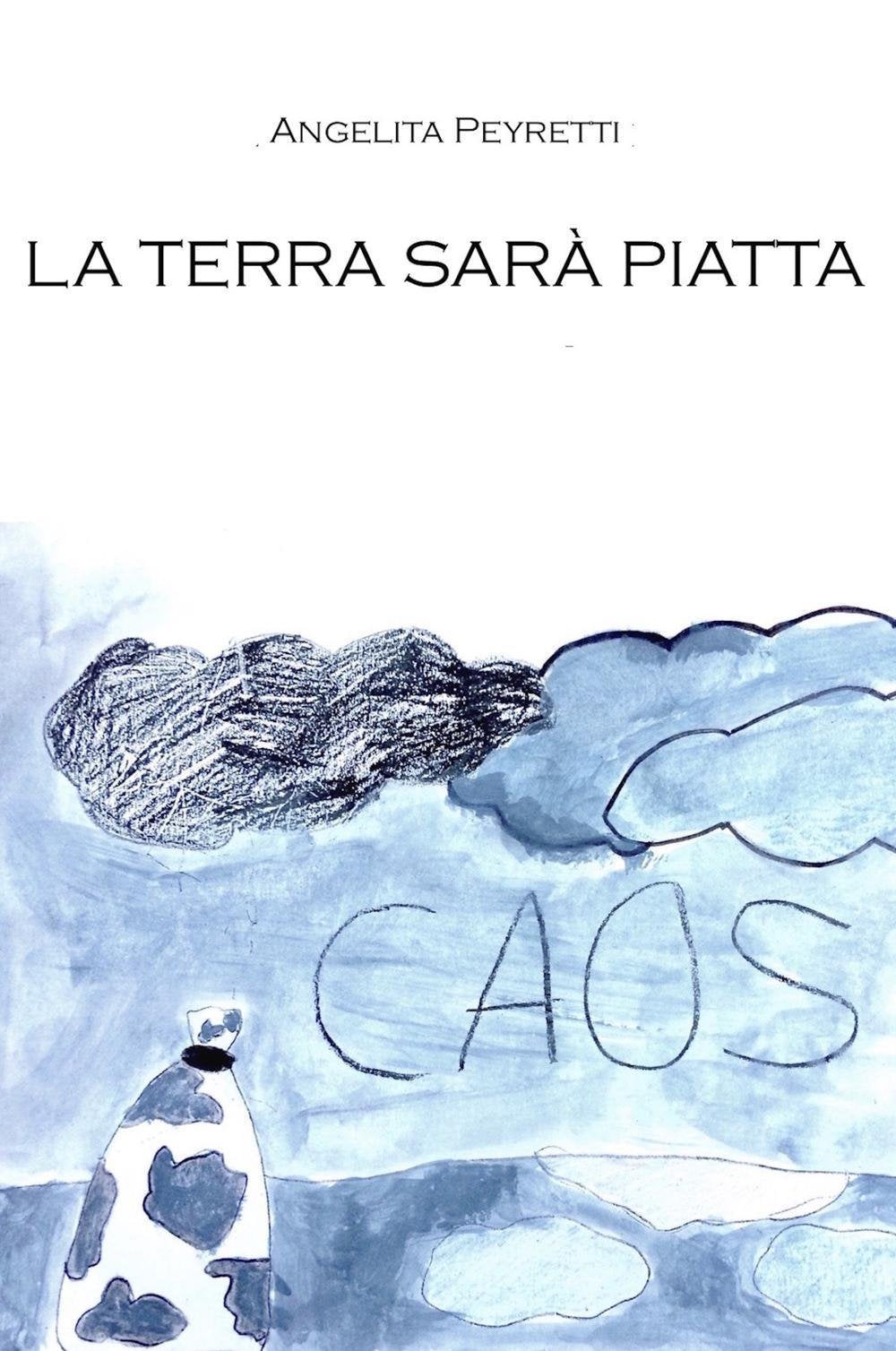 LA TERRA SARÀ PIATTA book