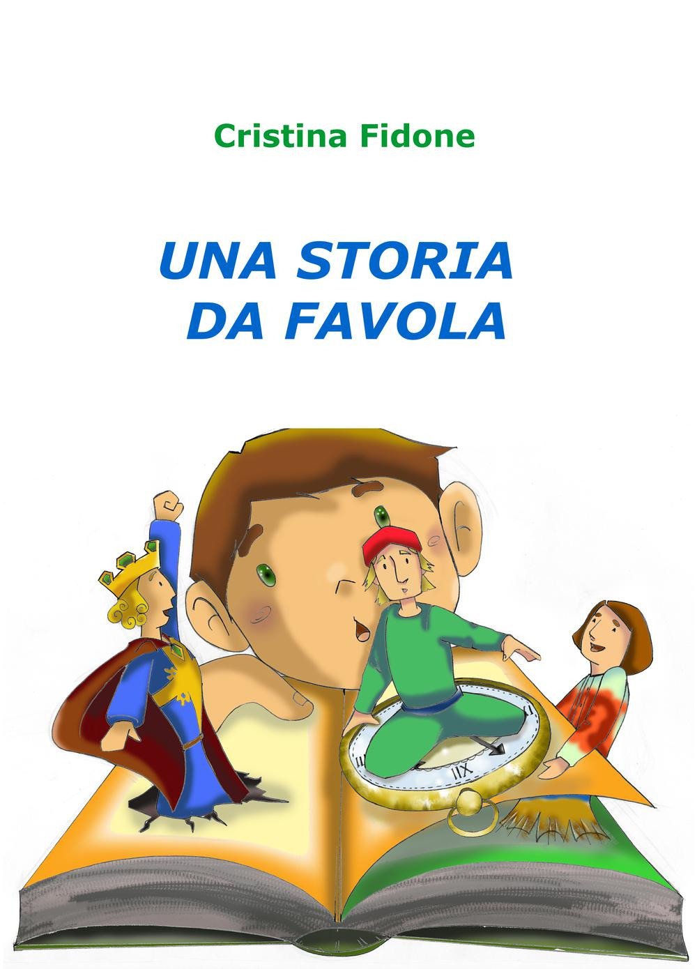Una storia da favola (La community di ilmiolibro.it) Non-fiction