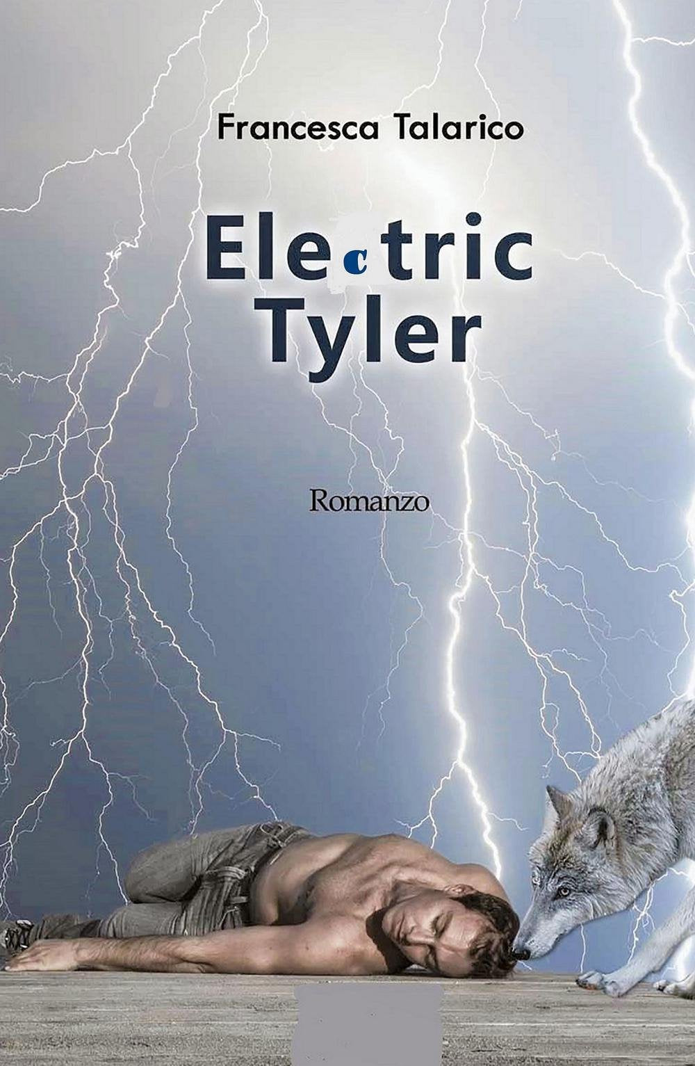 Elettric Tyler. Player poker che diventa un supereroe (La community di ilmiolibro.it) Contemporary literature