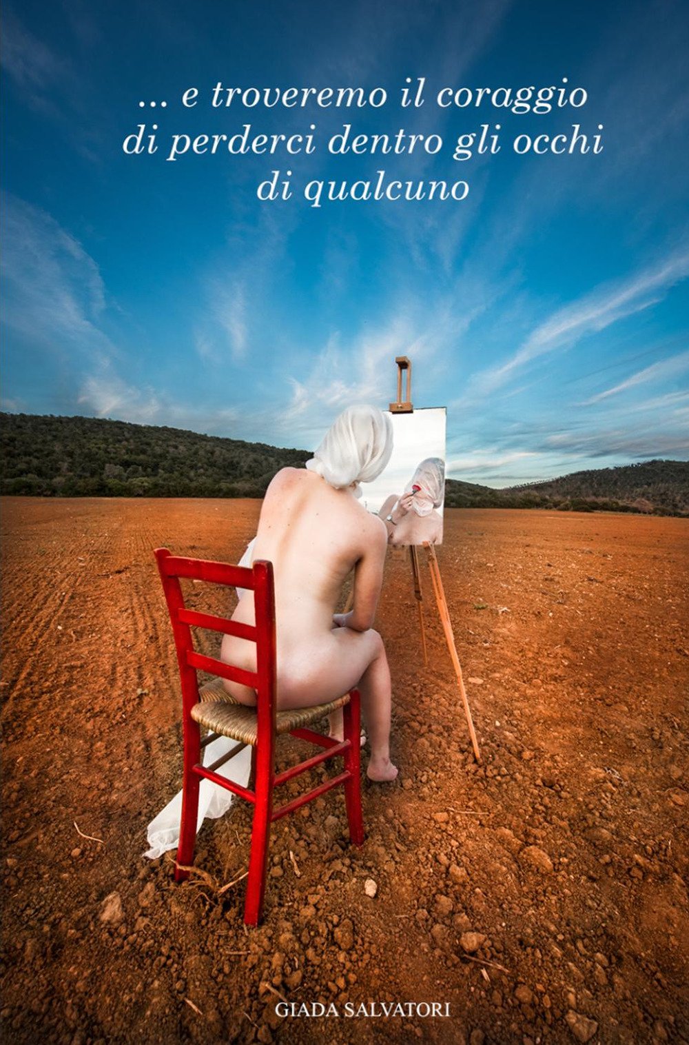 ... E troveremo il coraggio di perderci dentro gli occhi di qualcuno (La community di ilmiolibro.it) Contemporary literature
