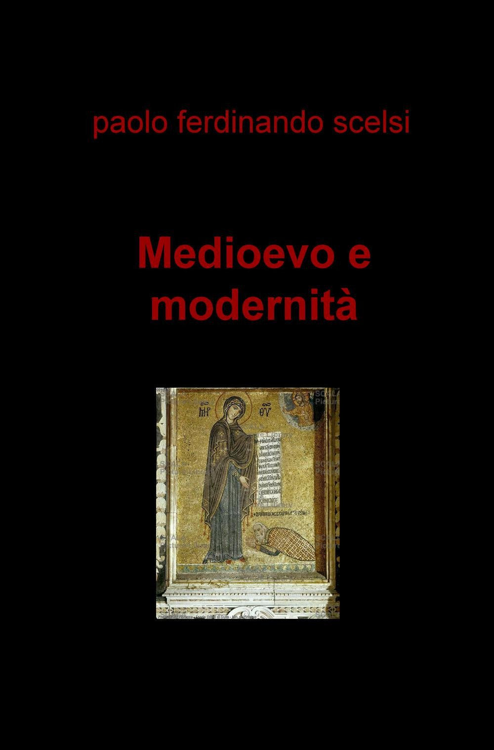 Medioevo e modernità (La community di ilmiolibro.it) Politics & History