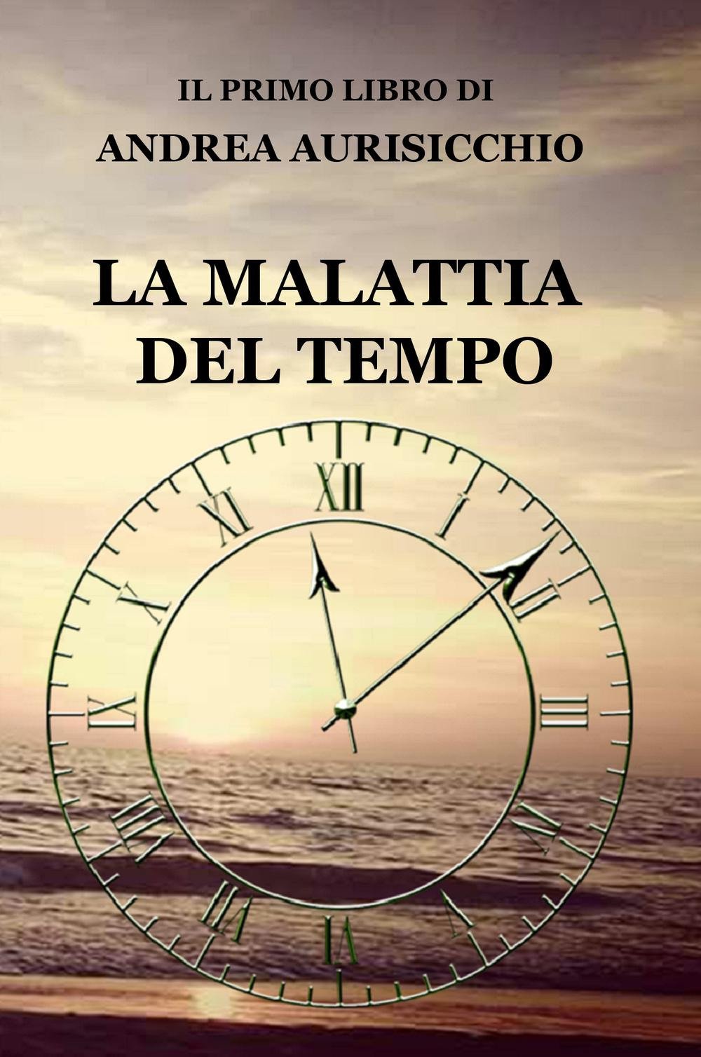 La malattia del tempo (La community di ilmiolibro.it) Contemporary literature