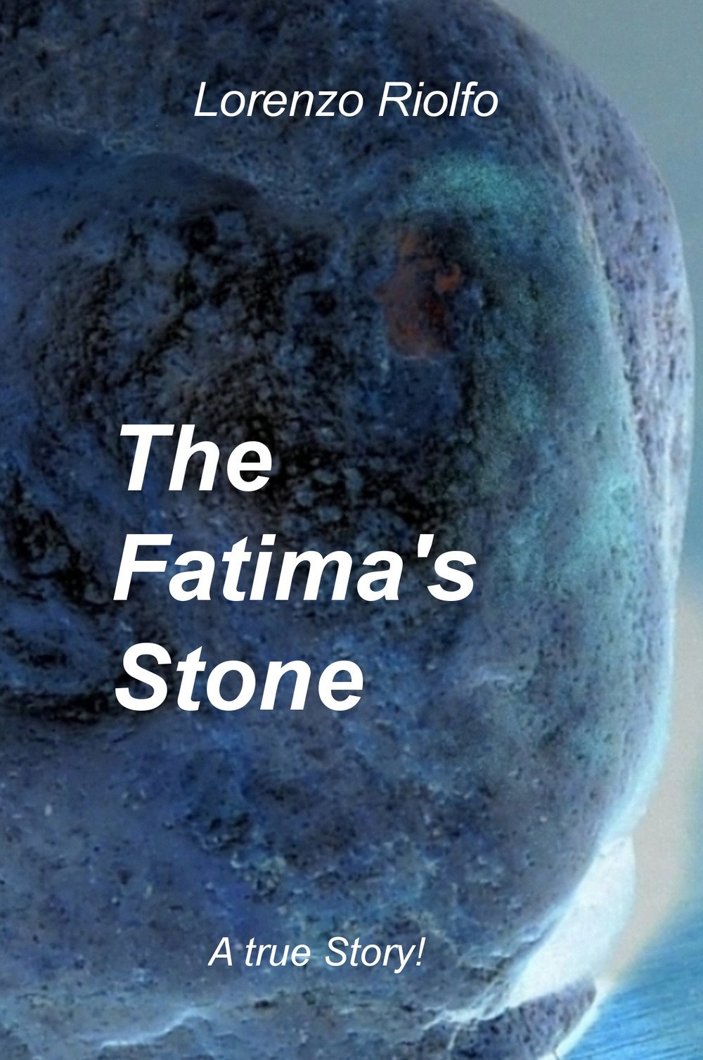 The Fatima's Stone (La community di ilmiolibro.it) Essays & Short Stories