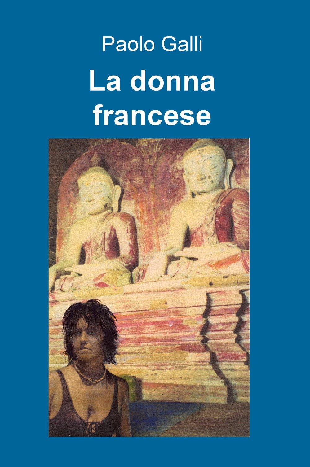 La donna francese (La community di ilmiolibro.it) Contemporary literature