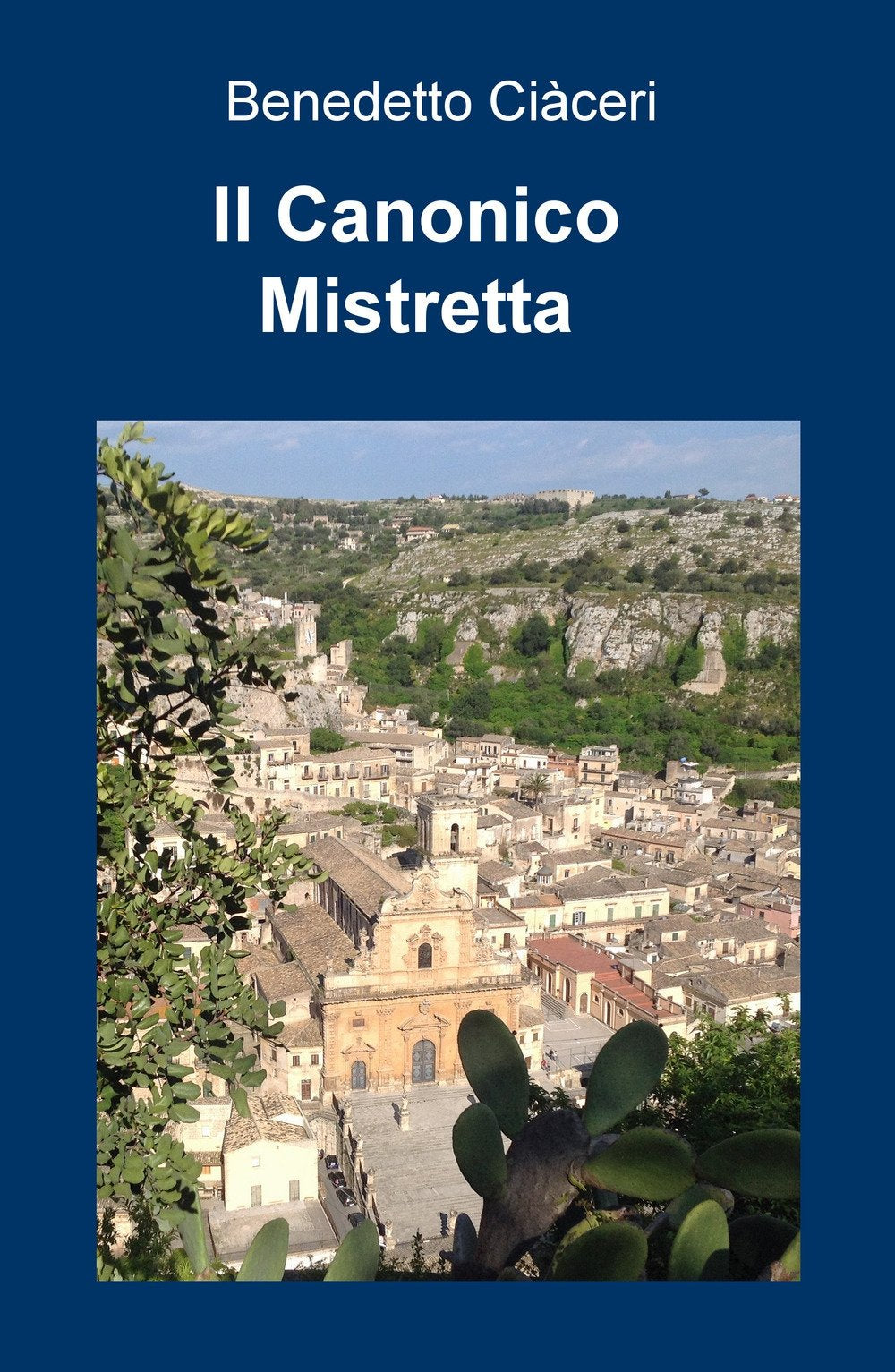 Il canonico Mistretta (La community di ilmiolibro.it) Contemporary literature