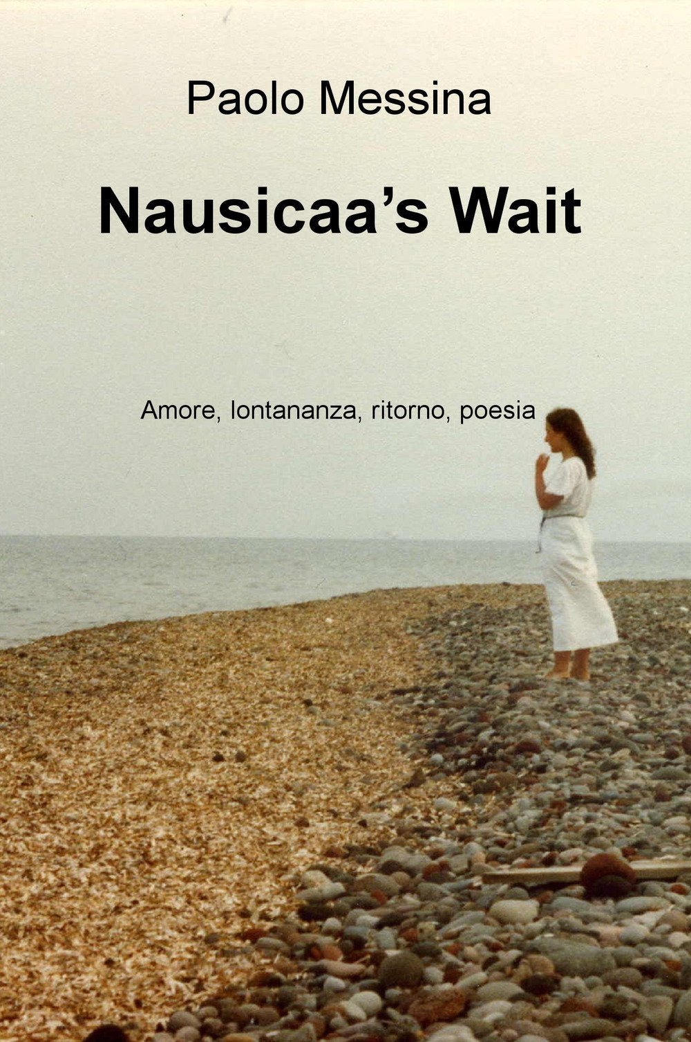 Nausicaa's Wait. Amore, lontananza, ritorno, poesia (La community di ilmiolibro.it) Poetry