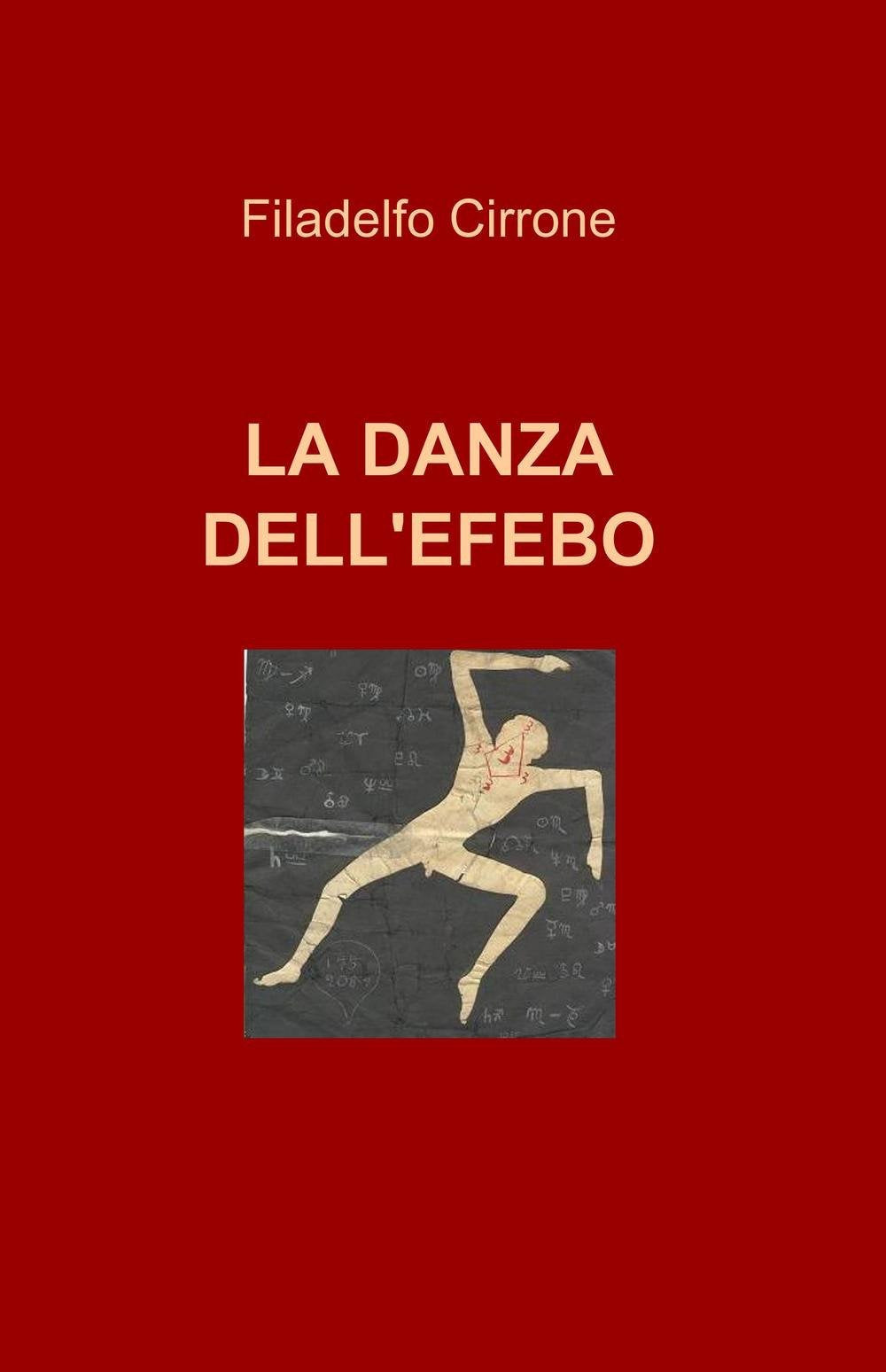 La danza dell'efebo (La community di ilmiolibro.it) Contemporary literature