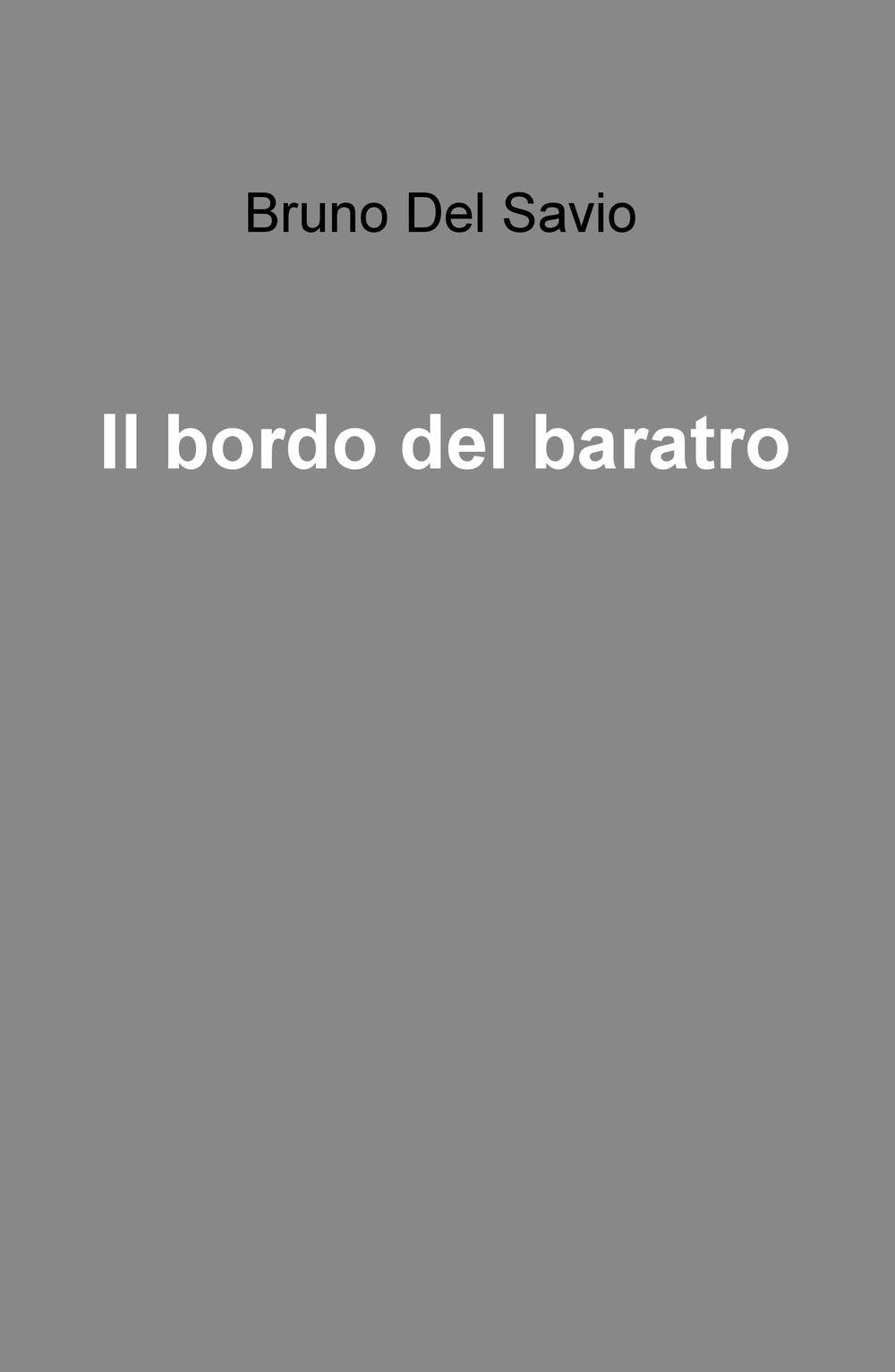 Il bordo del baratro (La community di ilmiolibro.it) Contemporary literature