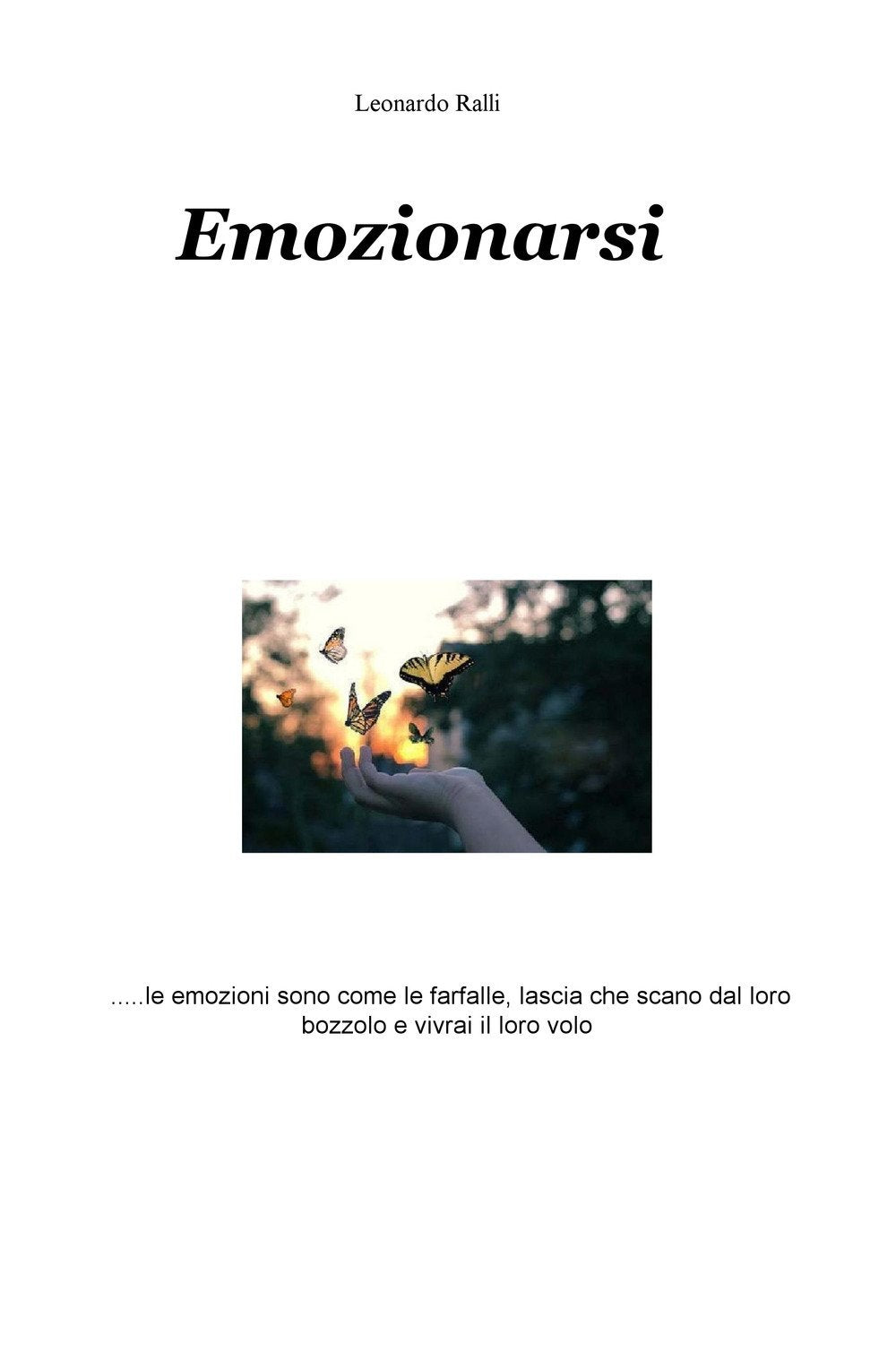 Emozionarsi (La community di ilmiolibro.it) Contemporary literature