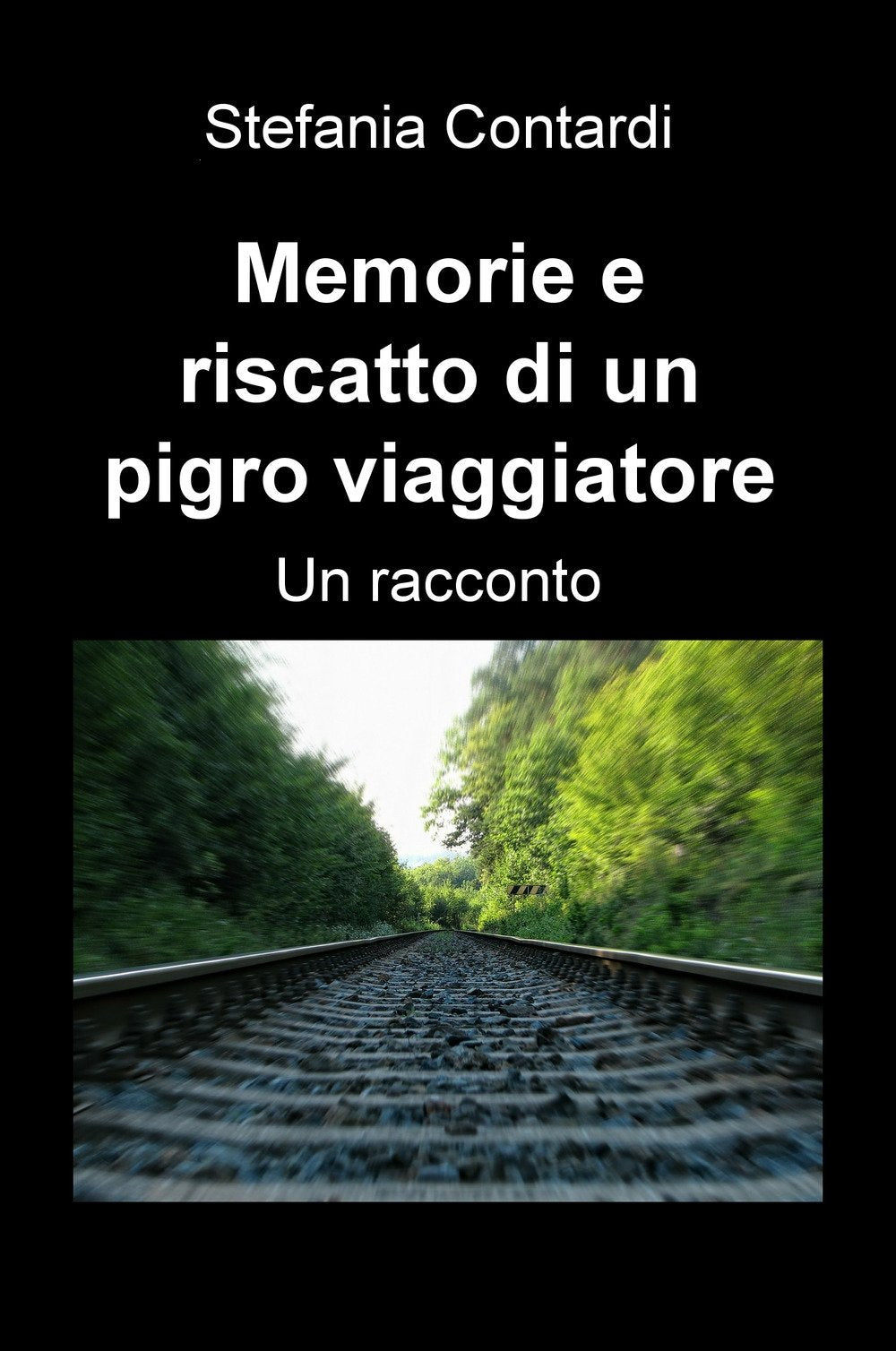 Memorie e riscatto di un pigro viaggiatore (La community di ilmiolibro.it) Contemporary literature