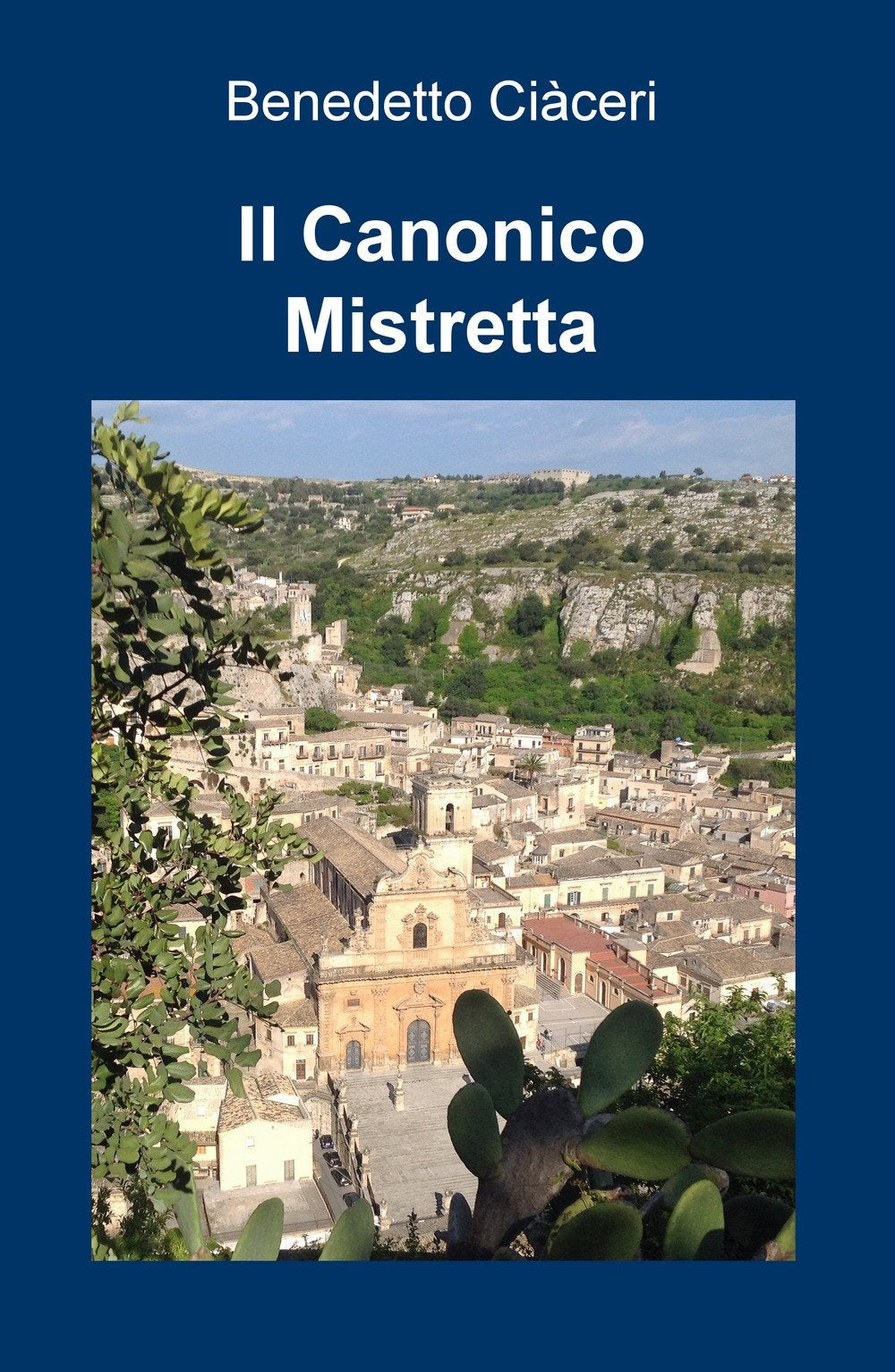 Il canonico Mistretta (La community di ilmiolibro.it) Contemporary literature